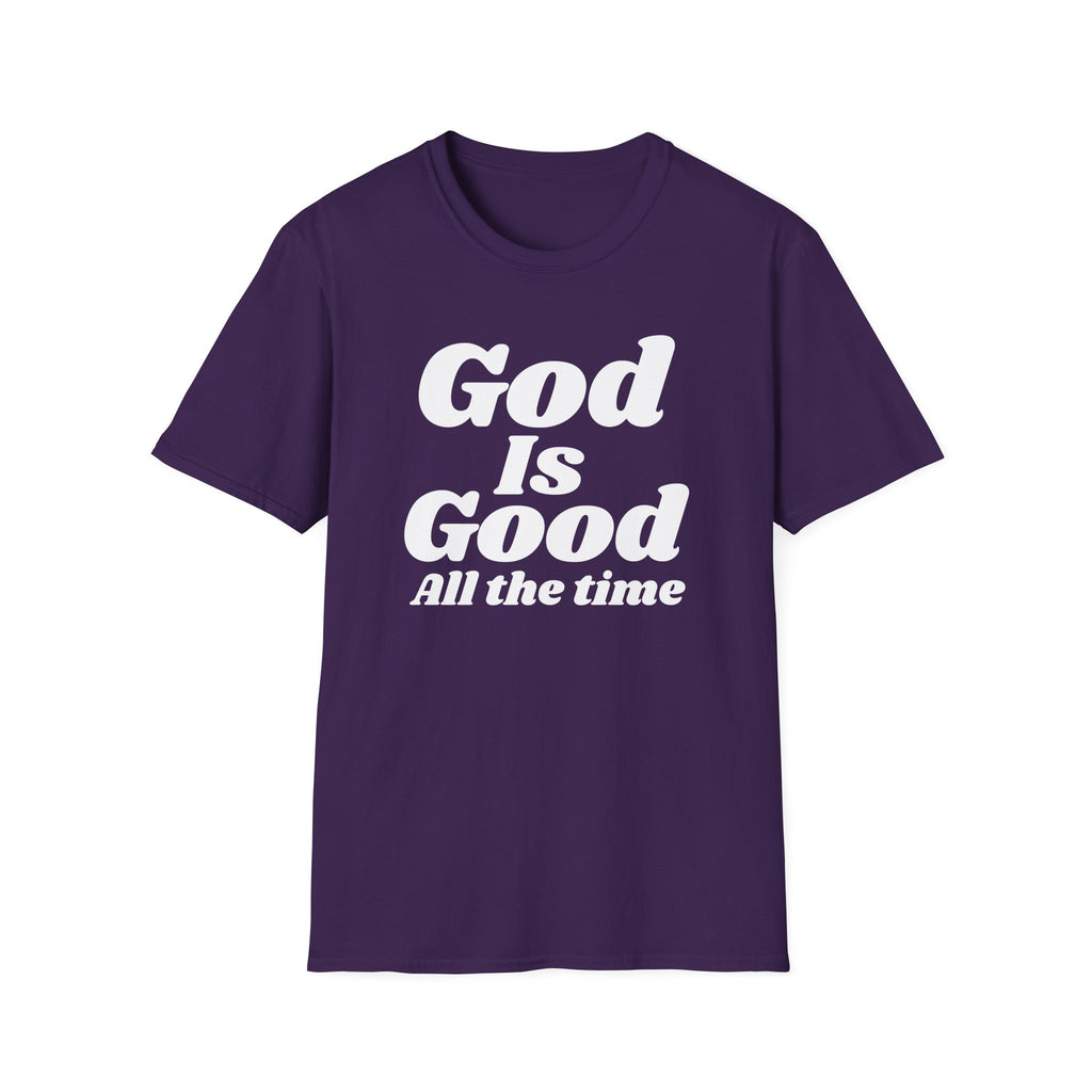 God Is Good Tee — Inspirational Christian Faith Shirt ("God Is Good All the Time")