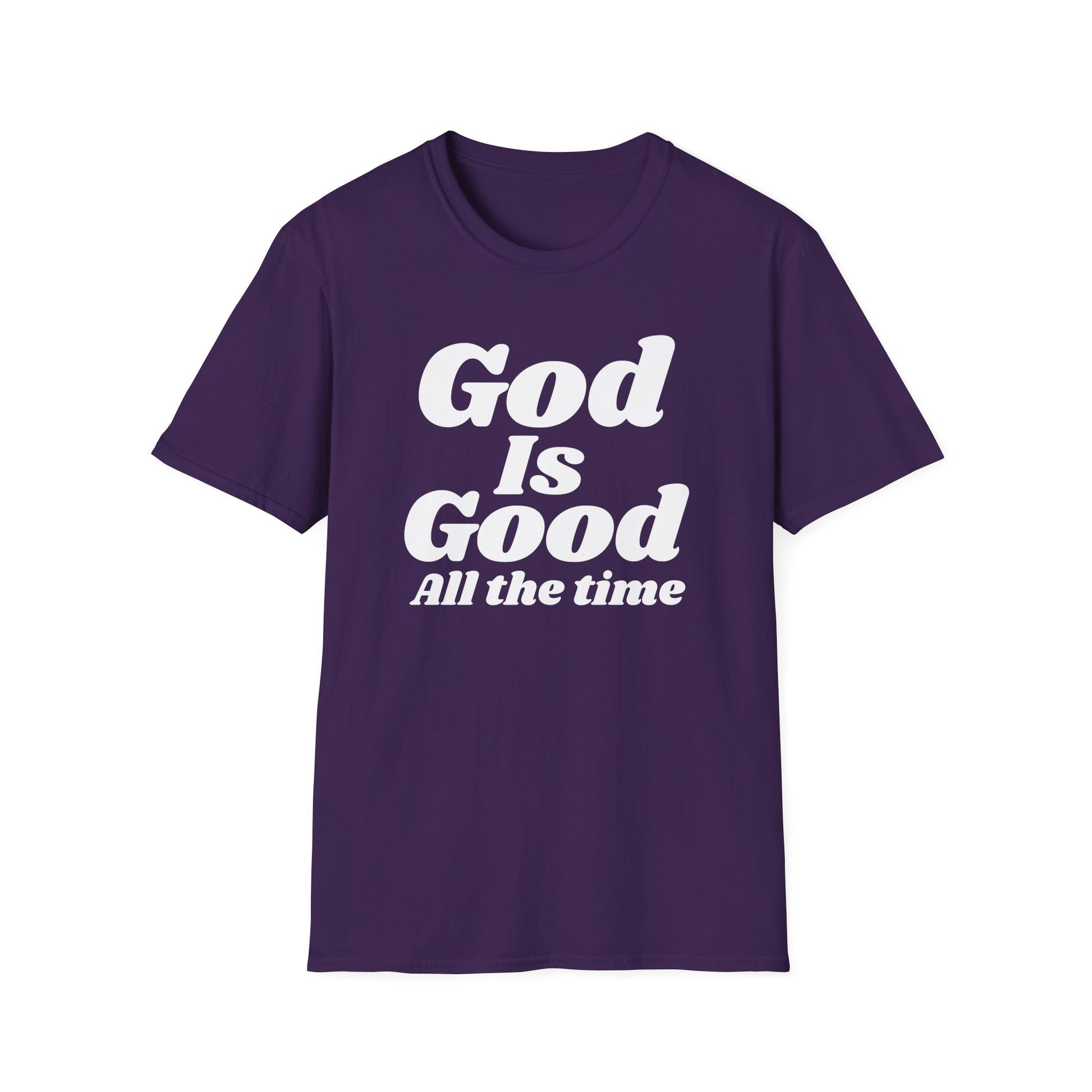 God Is Good Tee — Inspirational Christian Faith Shirt ("God Is Good All the Time")
