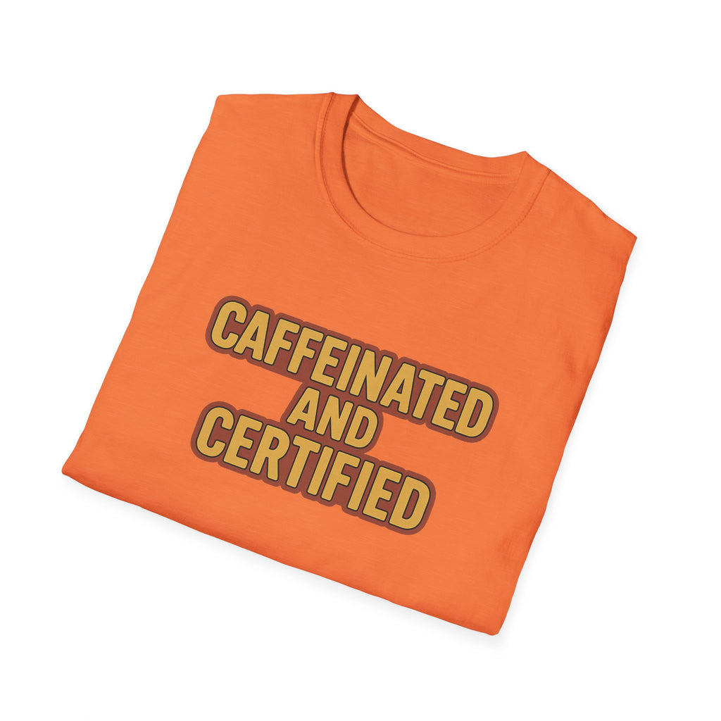 Caffeinated and Certified Unisex Softstyle T-Shirt, Coffee Lover Tee, Funny Gift for Her, Cute Graphic Tee, Casual Everyday Wear