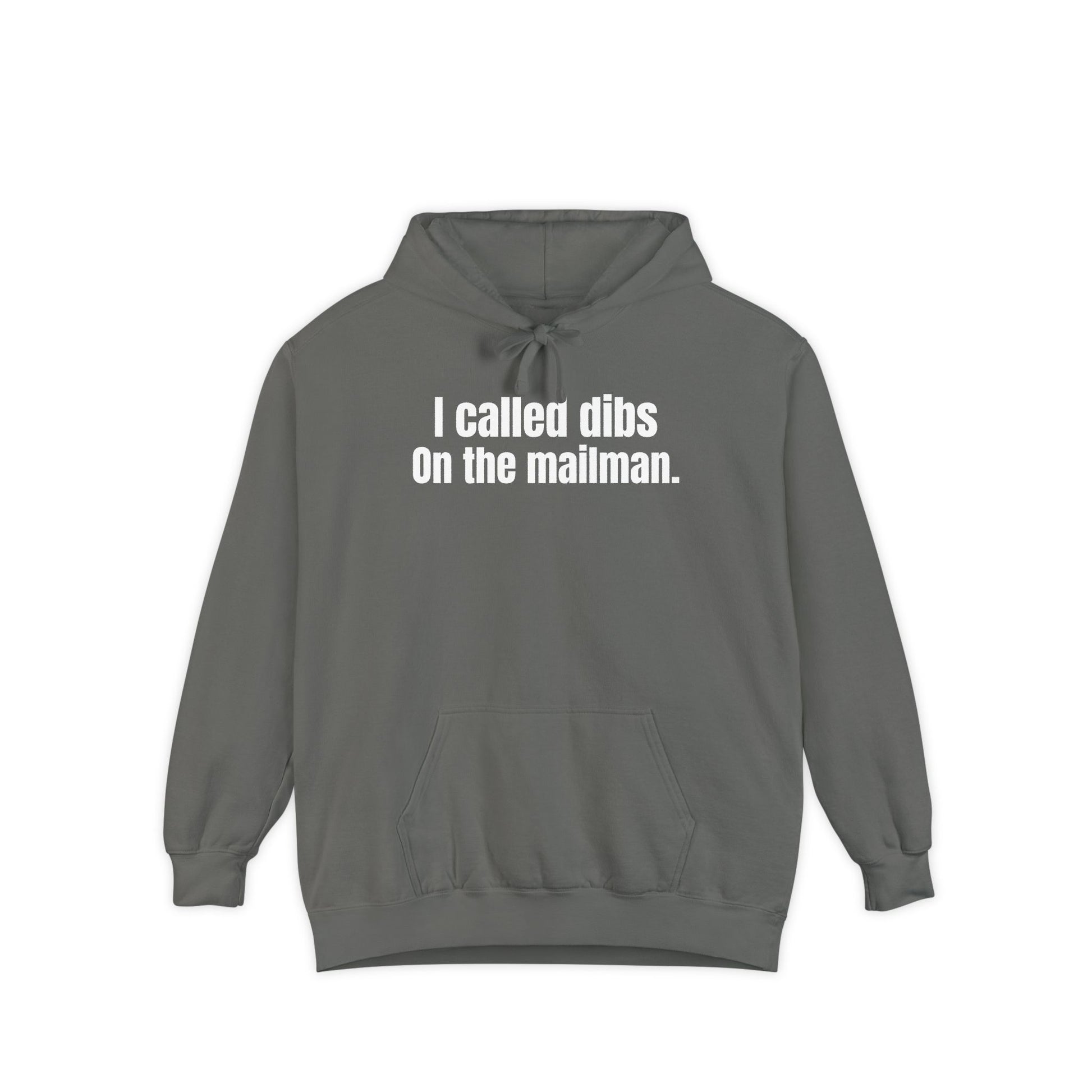 I Called Dibs on the Mailman Hoodie – Funny Couple Hoodie, Bold Statement Pullover, Matching Set Gift