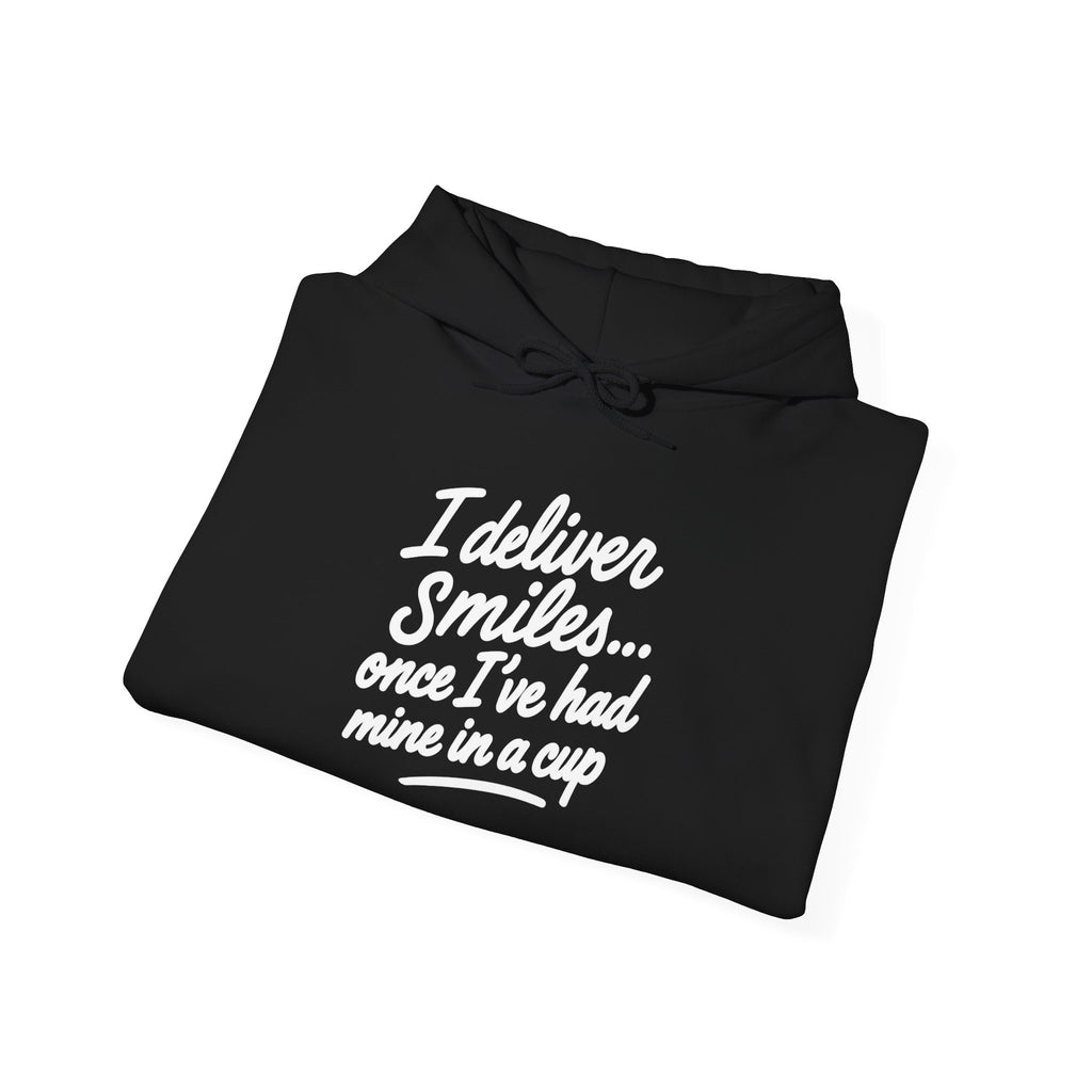 I Deliver Smiles Hoodie – Cozy Unisex Sweatshirt, Gift for Coffee Lovers, Cute Casual Wear, Perfect for Birthdays & Holidays