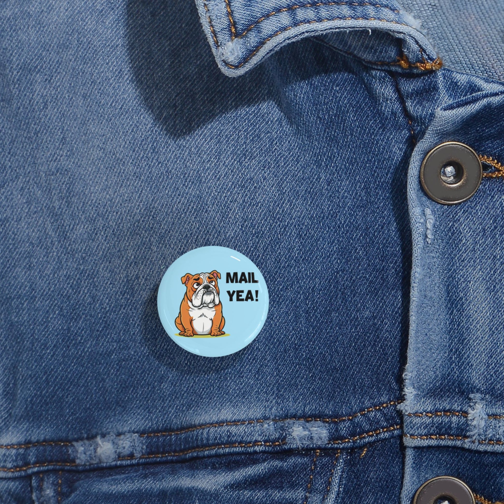 Bulldog 'Mail Yea!' Round Pin — Pin Back Buttons for Mail Enthusiast & Pin Back Button Collectors