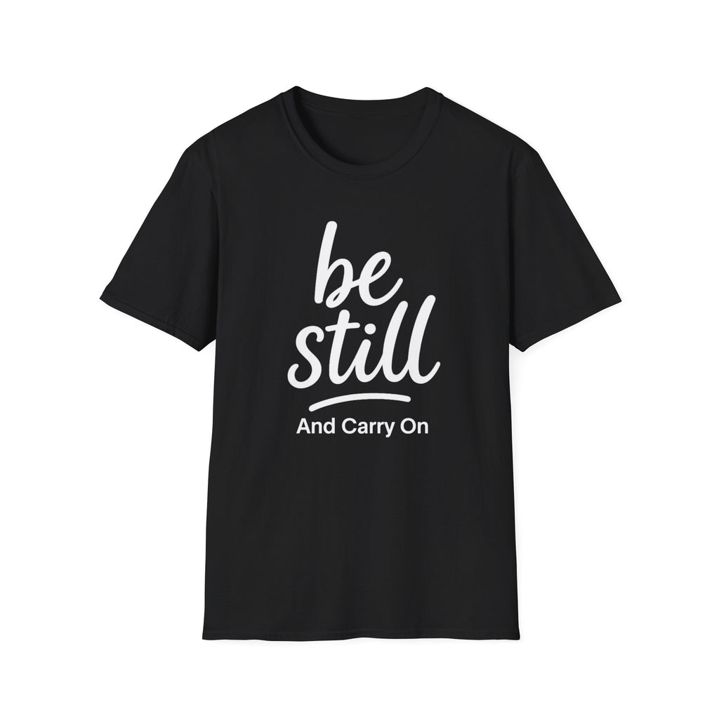 Be Still And Carry On Graphic Tee- Inspirational T-Shirt design for postal workers and people of faith