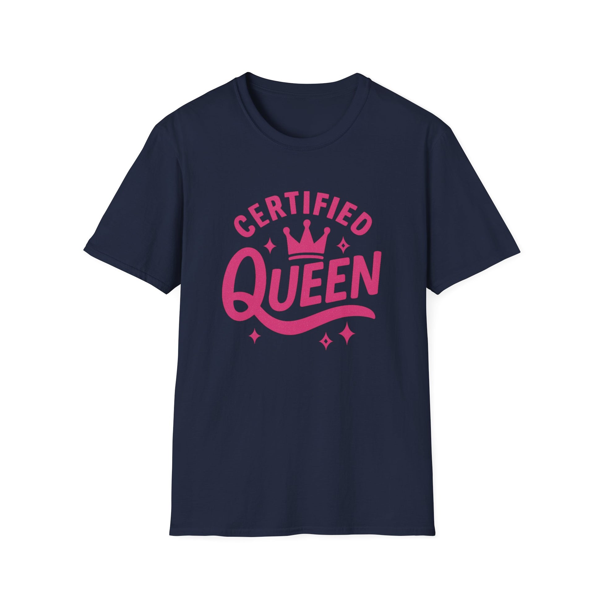 Certified Queen Unisex Softstyle T-Shirt, Gift for Her, Birthday Apparel, Casual Wear, Fun Statement Top, Queen T-Shirt
