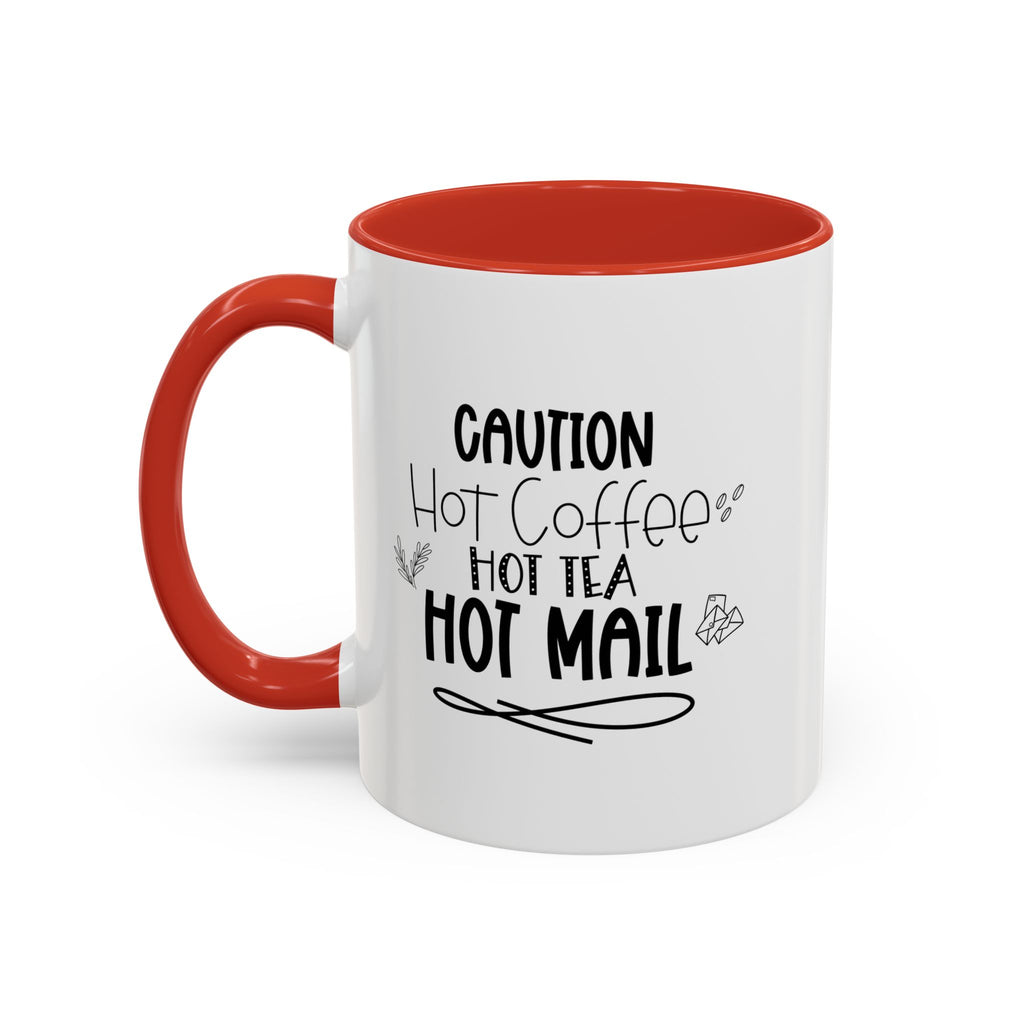 Hot Coffee, Tea, Mail Coffee Mug - Perfect Gift for Coffee Lovers, Gift Ideas For Postal Workers, Tea Lovers