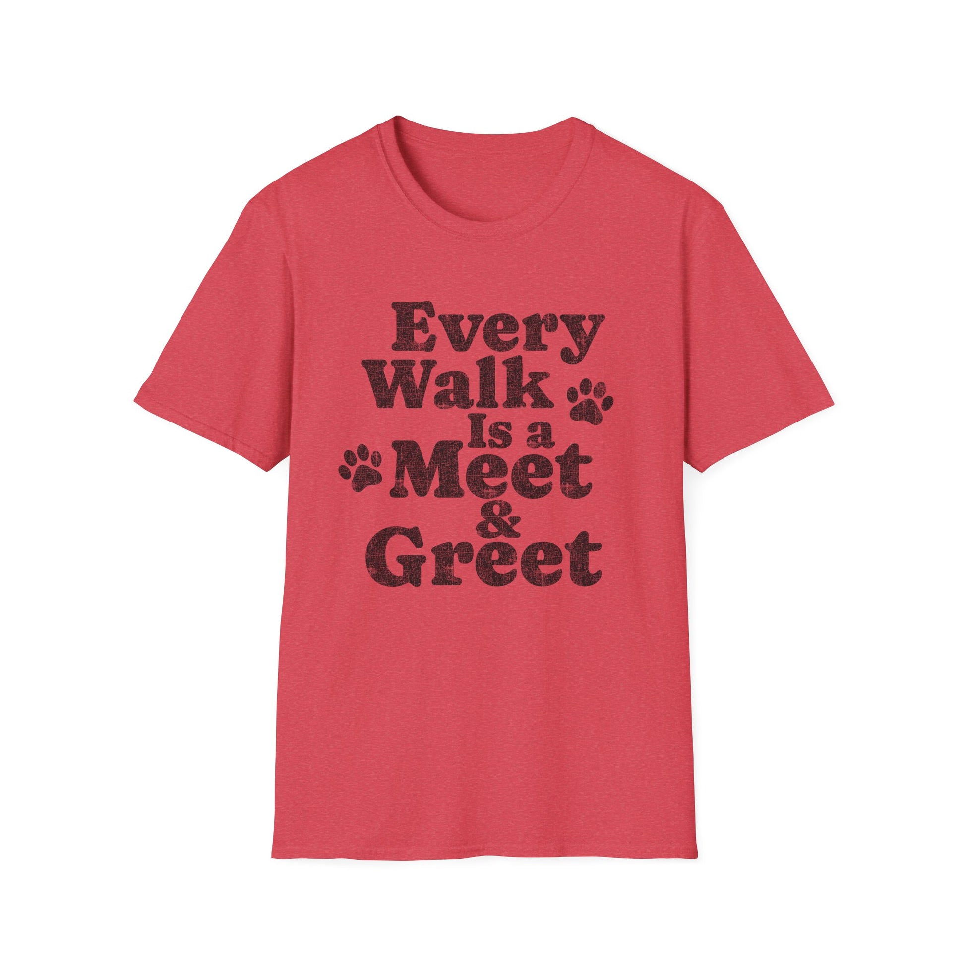 Every Walk Is a Meet & Greet T-Shirt — Dog Walker Graphic Tee