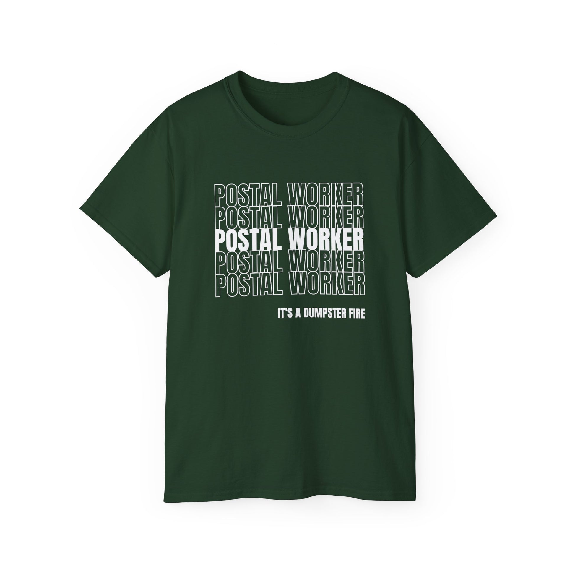 Postal Worker Its A Dumpster Fire — Postal Shirt