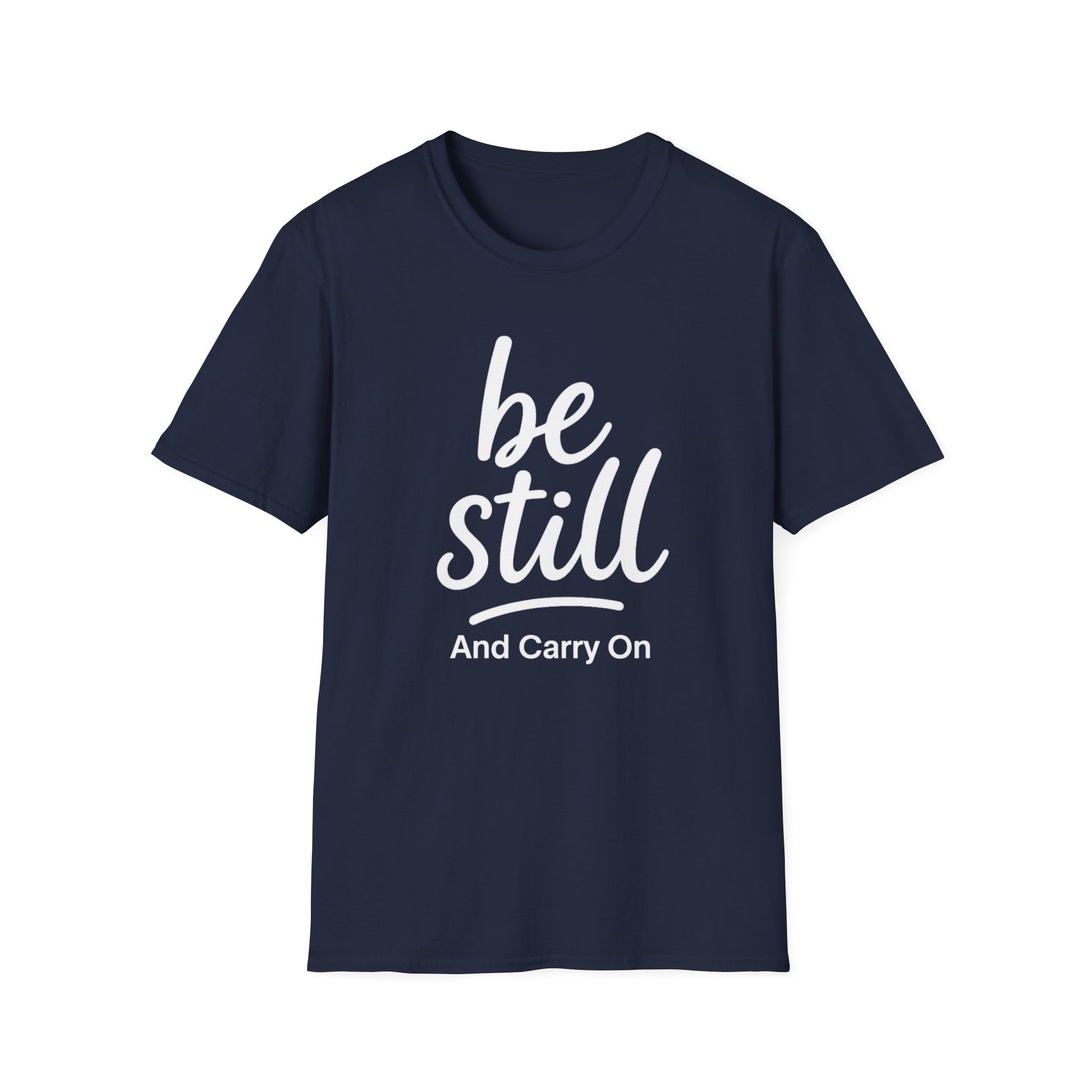 Be Still And Carry On Graphic Tee- Inspirational T-Shirt design for postal workers and people of faith
