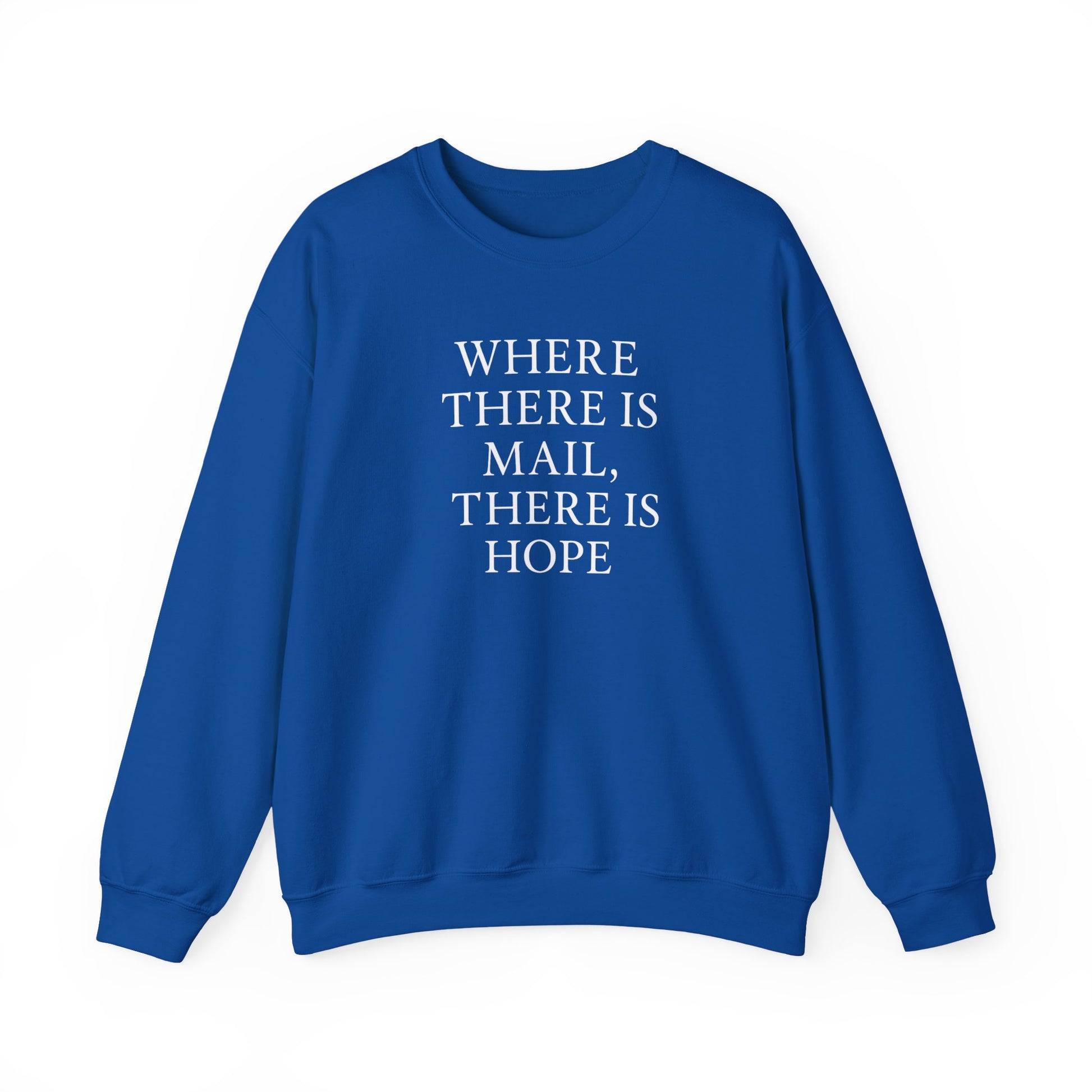 Where There’s Mail There’s Hope Sweatshirt, Christian Sweatshirts, Postal Worker Sweatshirts, Gifts For Postal Workers, Gifts For Christians