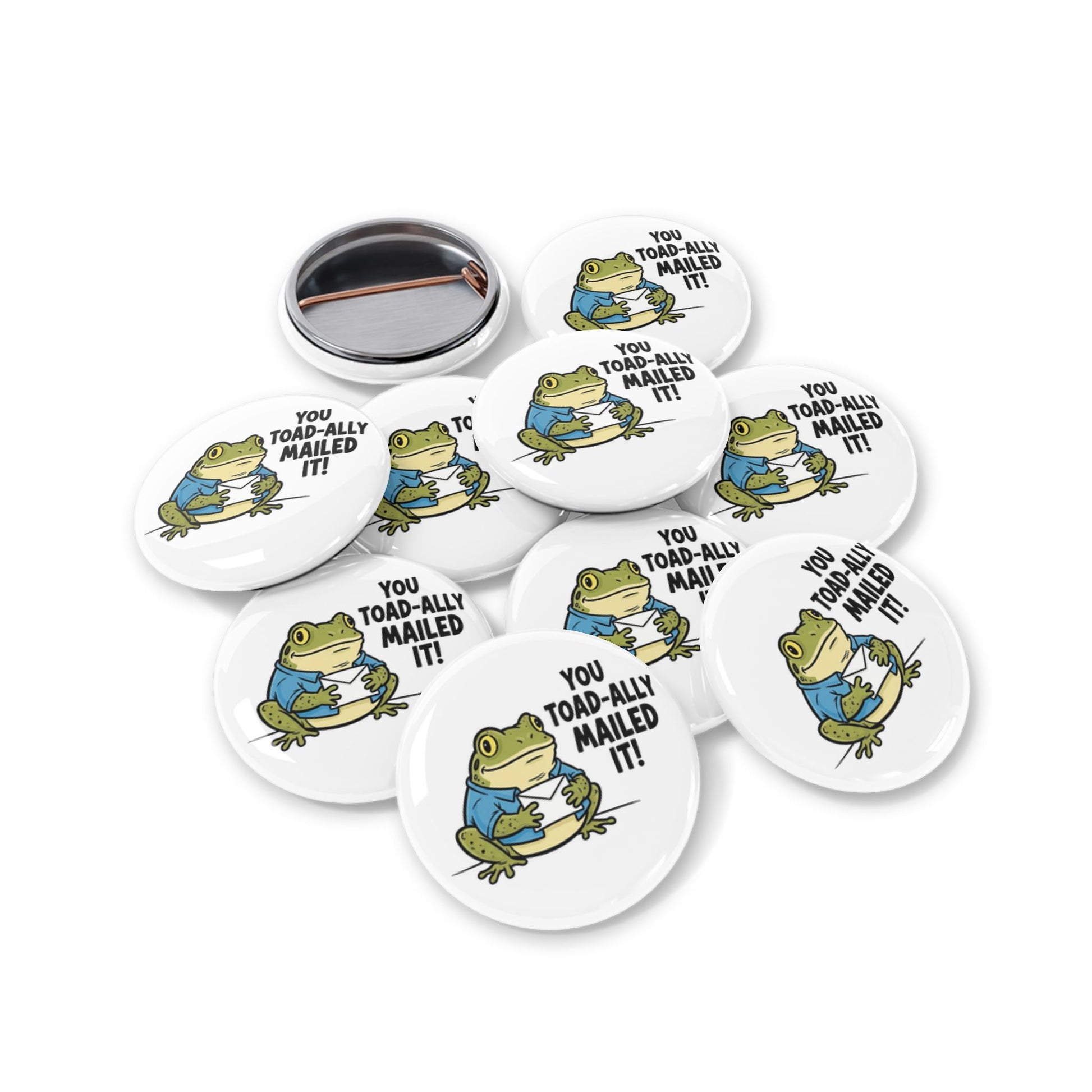 Round Pin — 'You Toad-ally Mailed It!' Cute Frog Pin Back Button for Button Collectors & Mail Enthusiasts