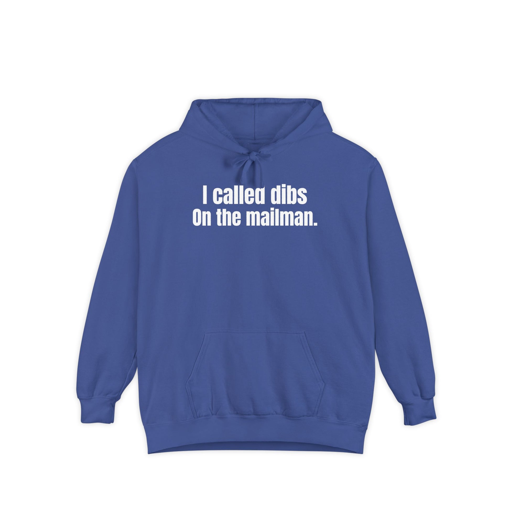 I Called Dibs on the Mailman Hoodie – Funny Couple Hoodie, Bold Statement Pullover, Matching Set Gift