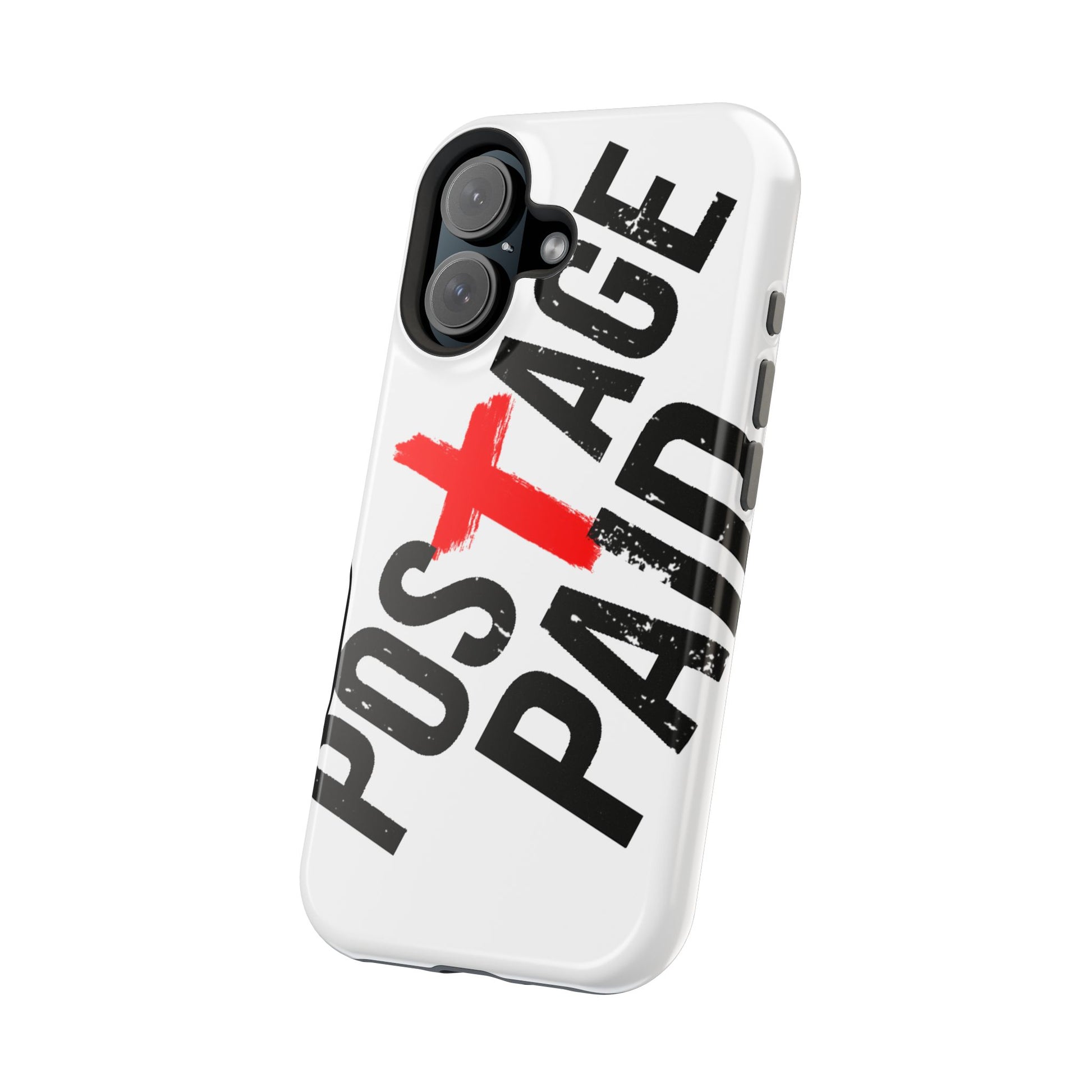 Postage Paid Impact-Resistant Phone Case - 'Postage Paid' Design, Inspiration Phone Case, Gifts For Faith Believers, Gifts For Postal Workers, Inspirational Gifts.