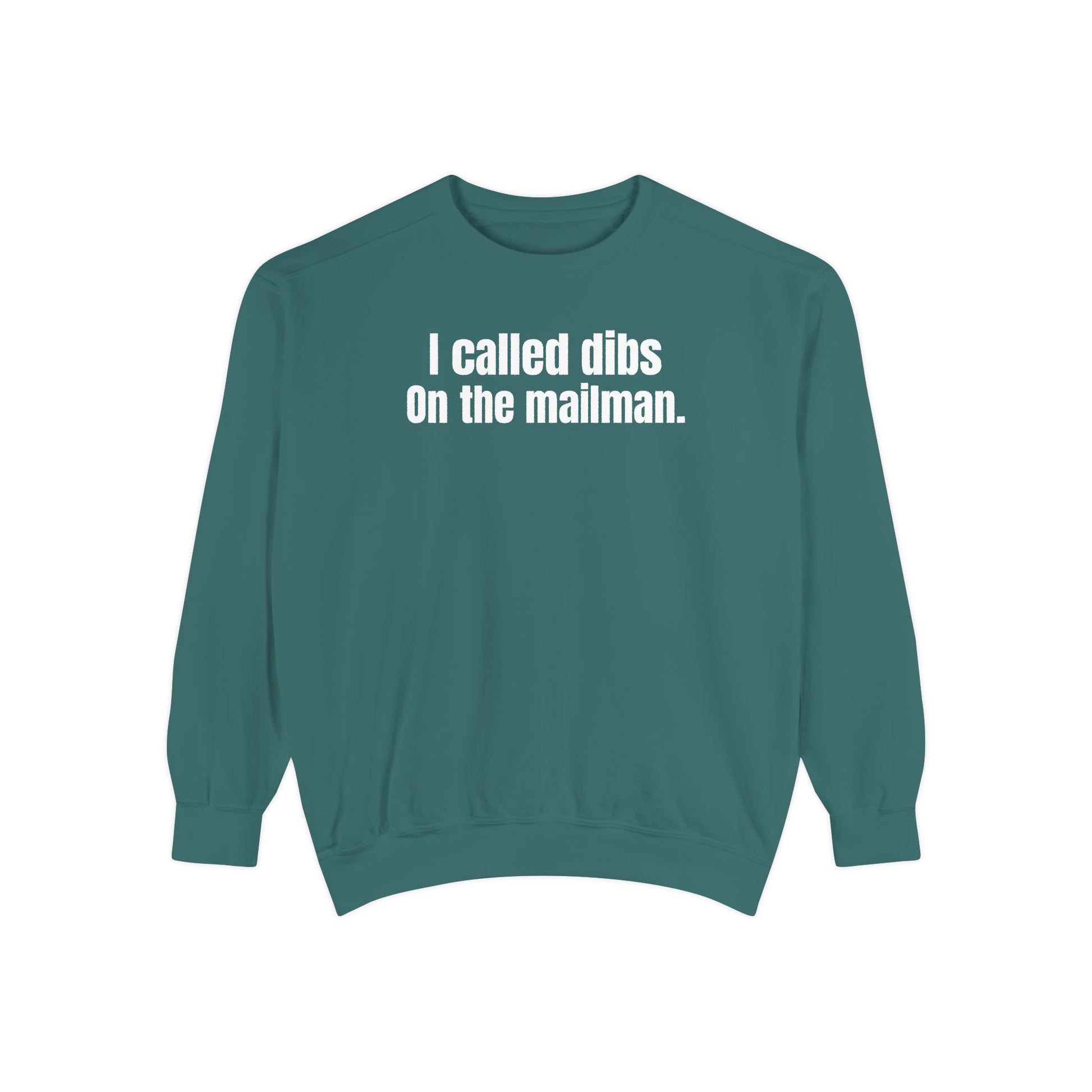 I Called Dibs on the Mailman Crewneck Sweatshirt – Funny Couple Crewneck, Bold Statement Sweatshirt, Matching Set Gift, funny postal sweater