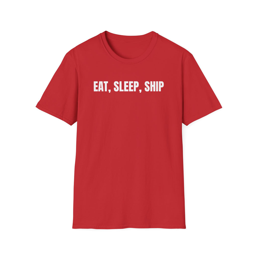 Eat, Sleep, Ship T-Shirt — Funny Shipping & E‑commerce Tee for Shippers