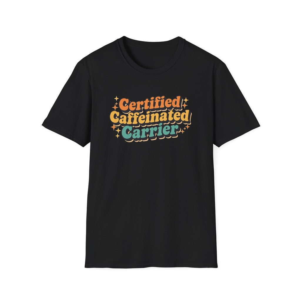 Certified Caffeinated Carrier Unisex Softstyle T-Shirt, Coffee Lover Shirt, Funny Tee, Gift for Baristas, Everyday Casual Wear, Coffee [...]