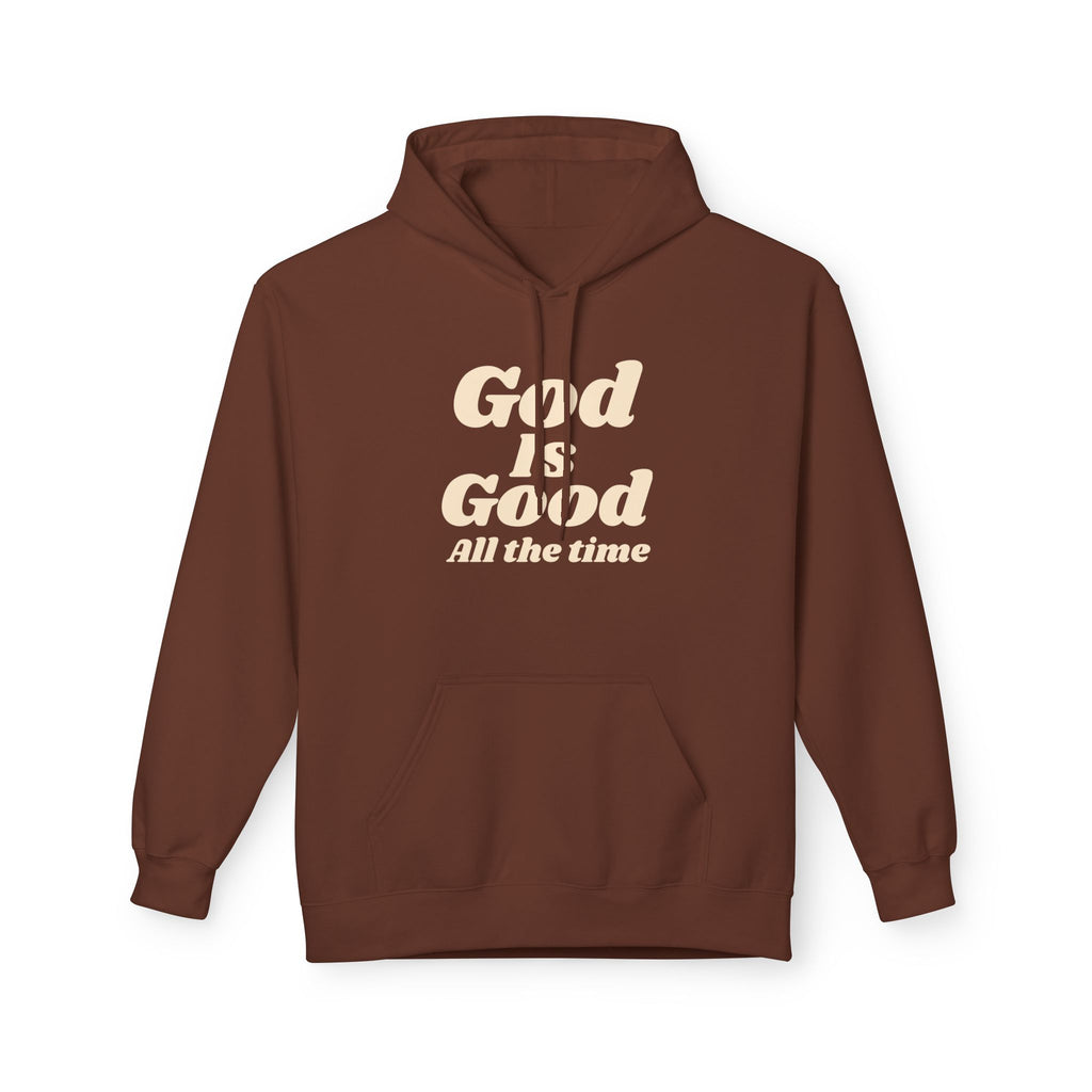 God Is Good All The Time Hoodie — Christian Faith Pullover