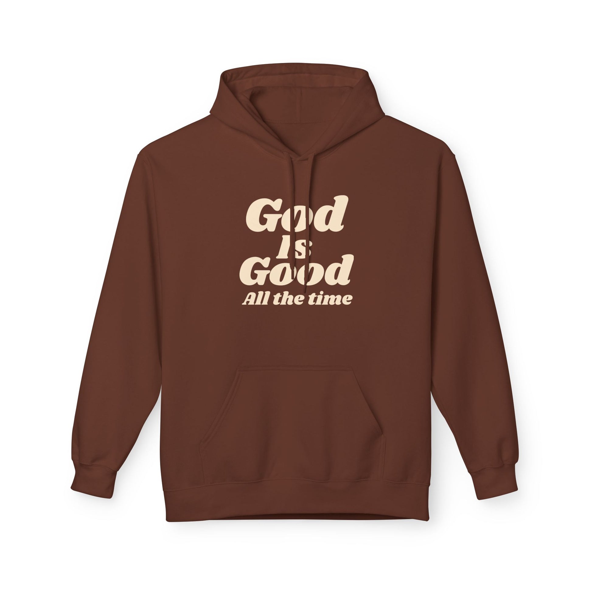 God Is Good All The Time Hoodie — Christian Faith Pullover
