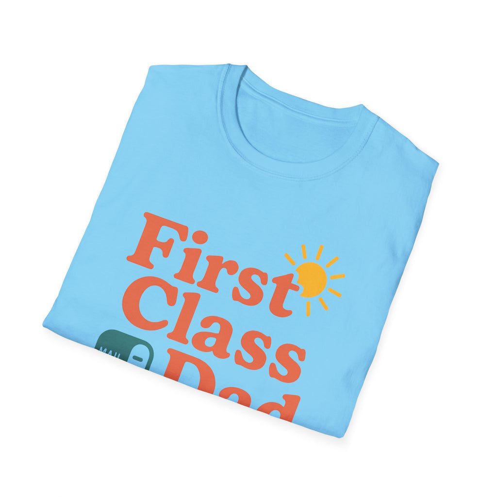 First Class Dad T-Shirt, Father's Day Gift, Unisex Tee, Softstyle Shirt, Cool Dad Apparel, Summer Wear