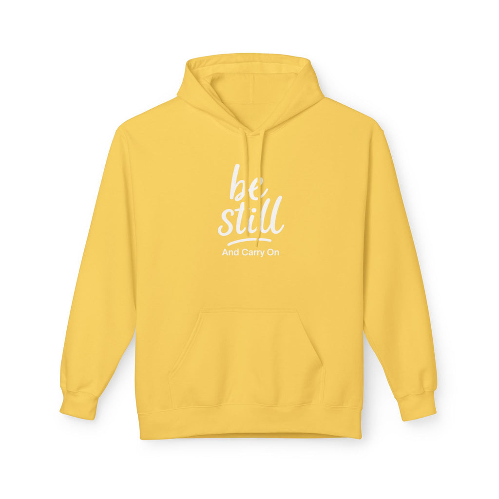 Be Still and Carry On Hoodie - "Be Still and Carry On" Comfort Pullover, Inspirational Hoodies, Gift Ideas For Friends, Family and Coworkers
