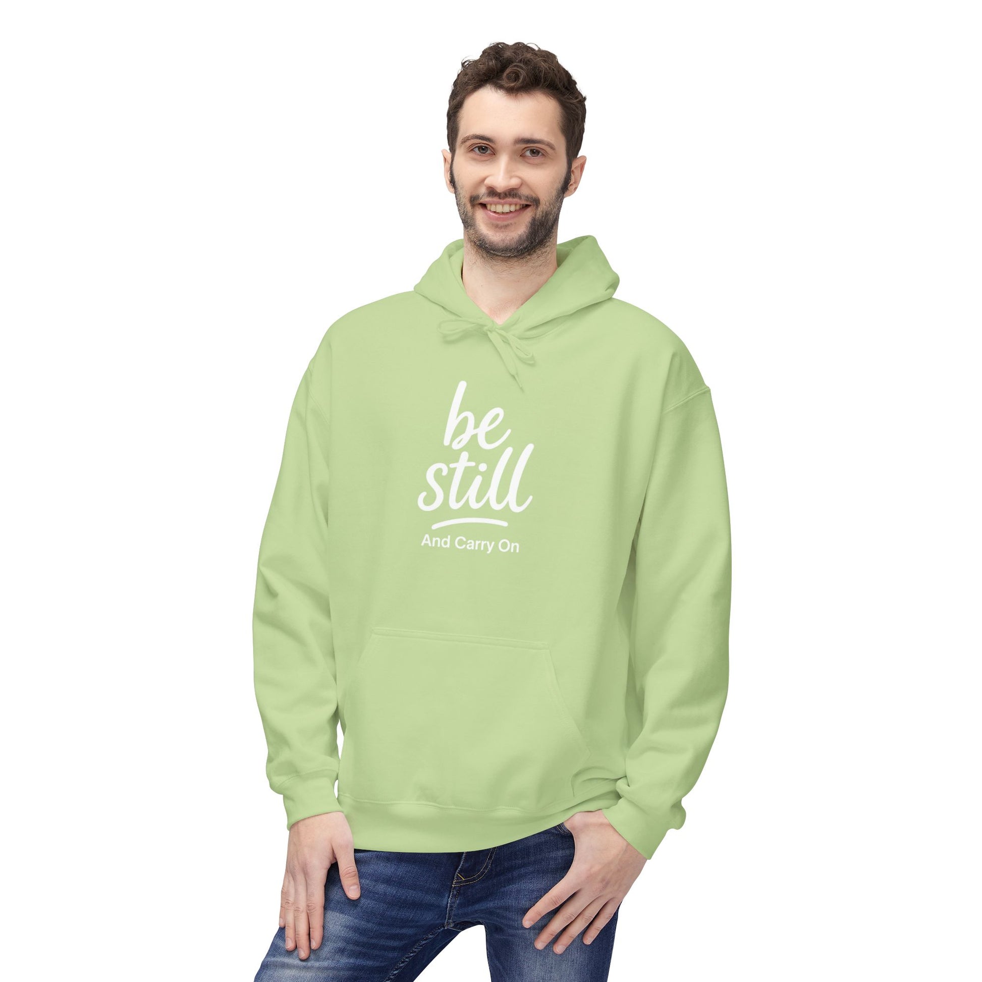 Be Still and Carry On Hoodie - "Be Still and Carry On" Comfort Pullover, Inspirational Hoodies, Gift Ideas For Friends, Family and Coworkers
