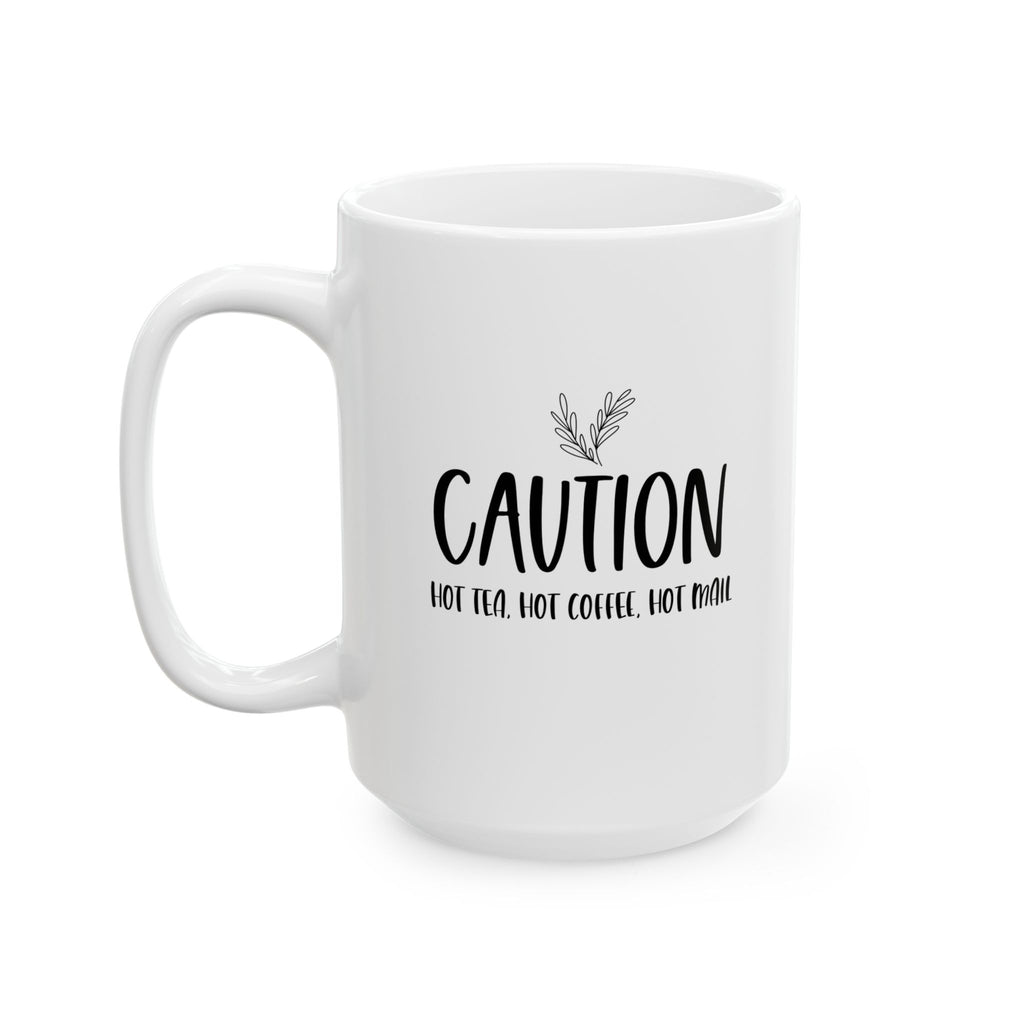 Caution Funny Ceramic Coffee Mug - For Your Daily Dose of Humor