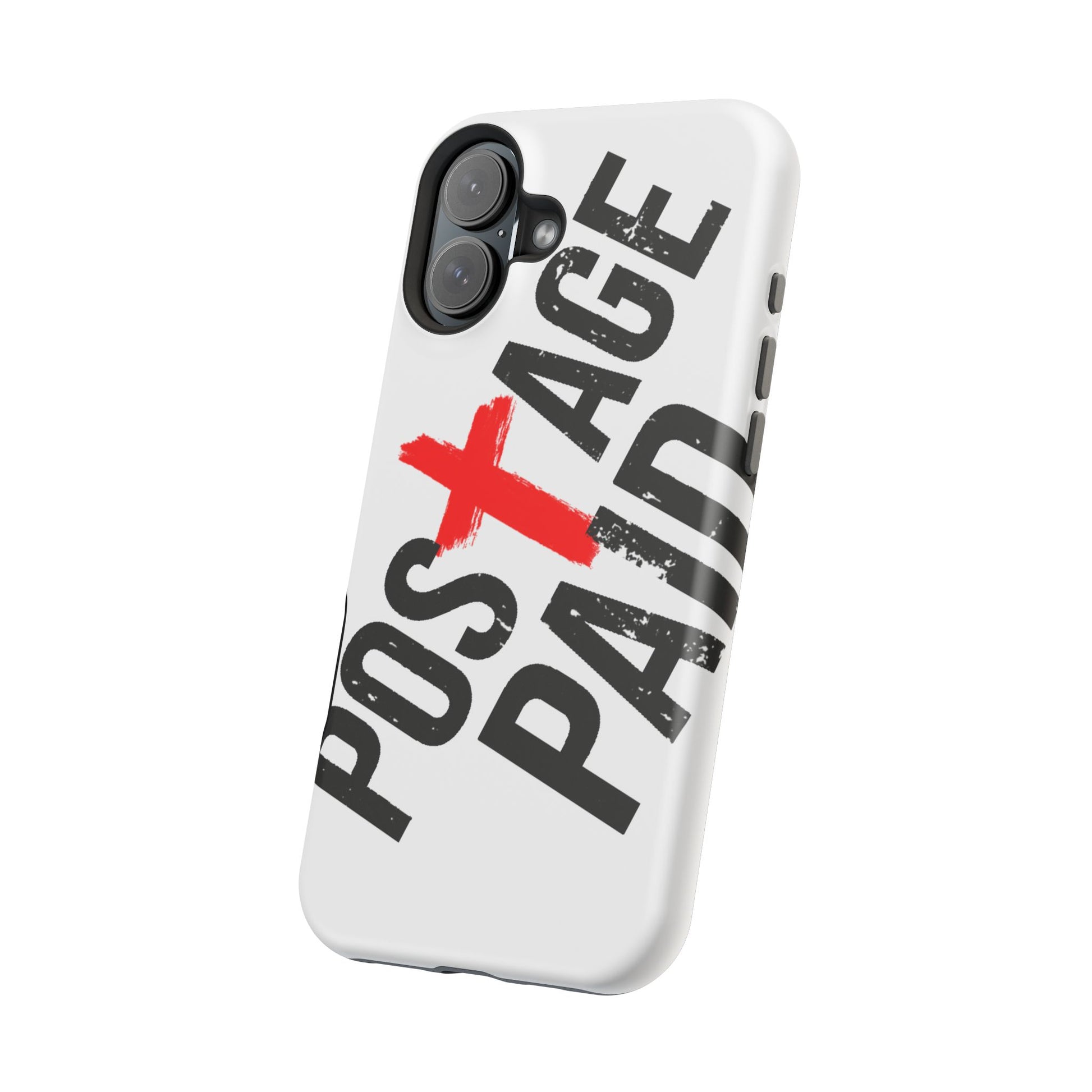Postage Paid Impact-Resistant Phone Case - 'Postage Paid' Design, Inspiration Phone Case, Gifts For Faith Believers, Gifts For Postal Workers, Inspirational Gifts.