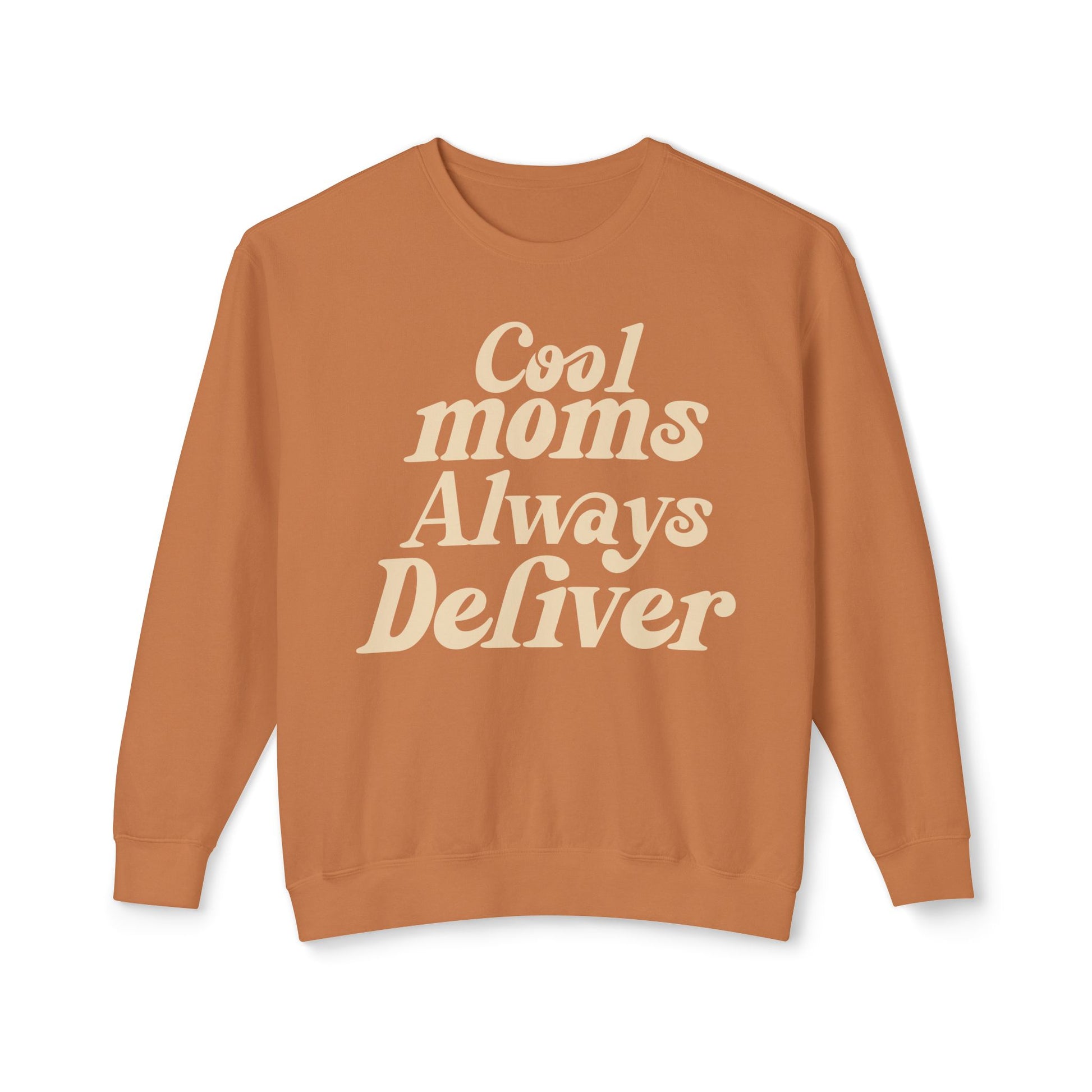 Cool Moms Always Deliver Crewneck Sweatshirt – Funny Mom Sweatshirt, Cute Mother’s Day Gift, Cozy Women’s Pullover, Delivery Worker Gift