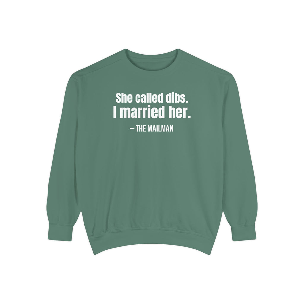 She Called Dibs I Married Her Crewneck Sweatshirt – Funny Couple Crewneck, Husband Humor Sweatshirt, Matching Set Gift