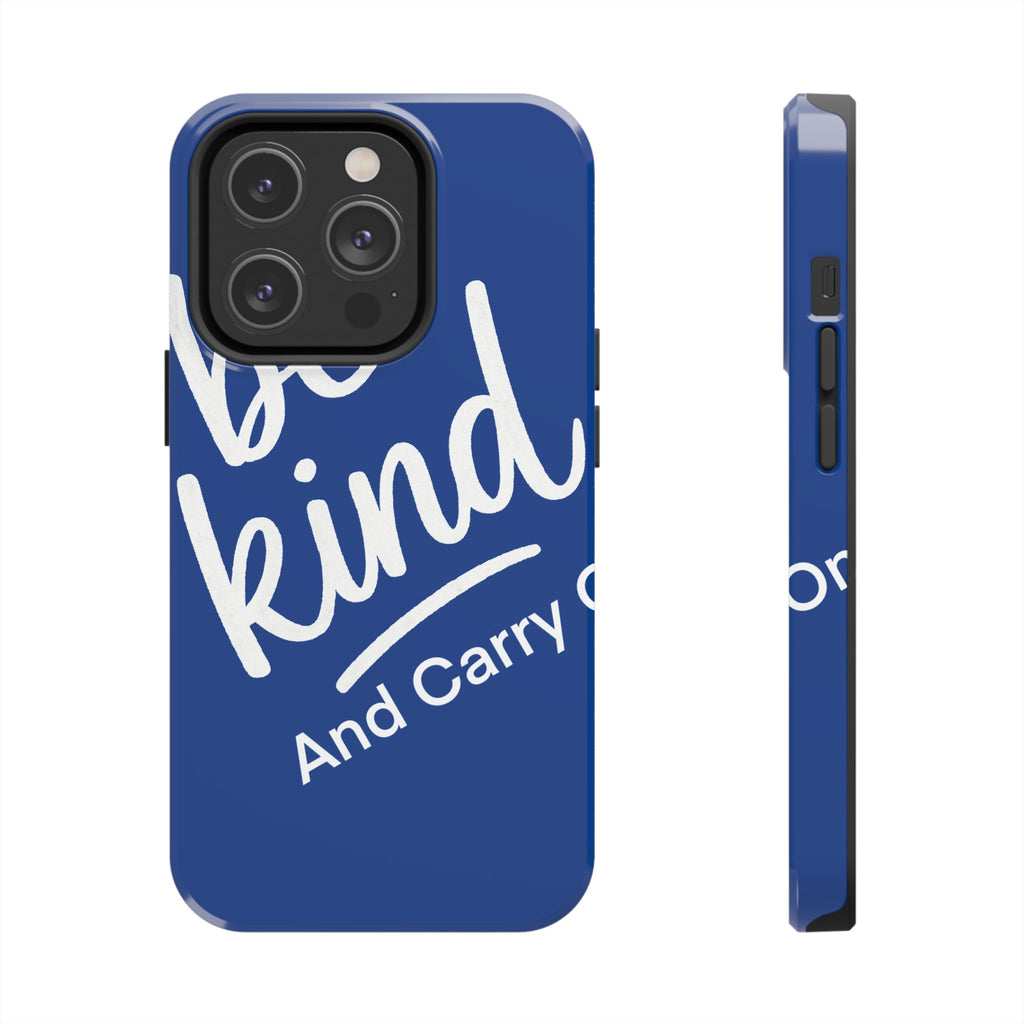 Be Kind And Carry On Tough Phone Cases, Perfect Gift For Postal Workers, Inspirational Phone Case, Postal Inspired Phone Case.