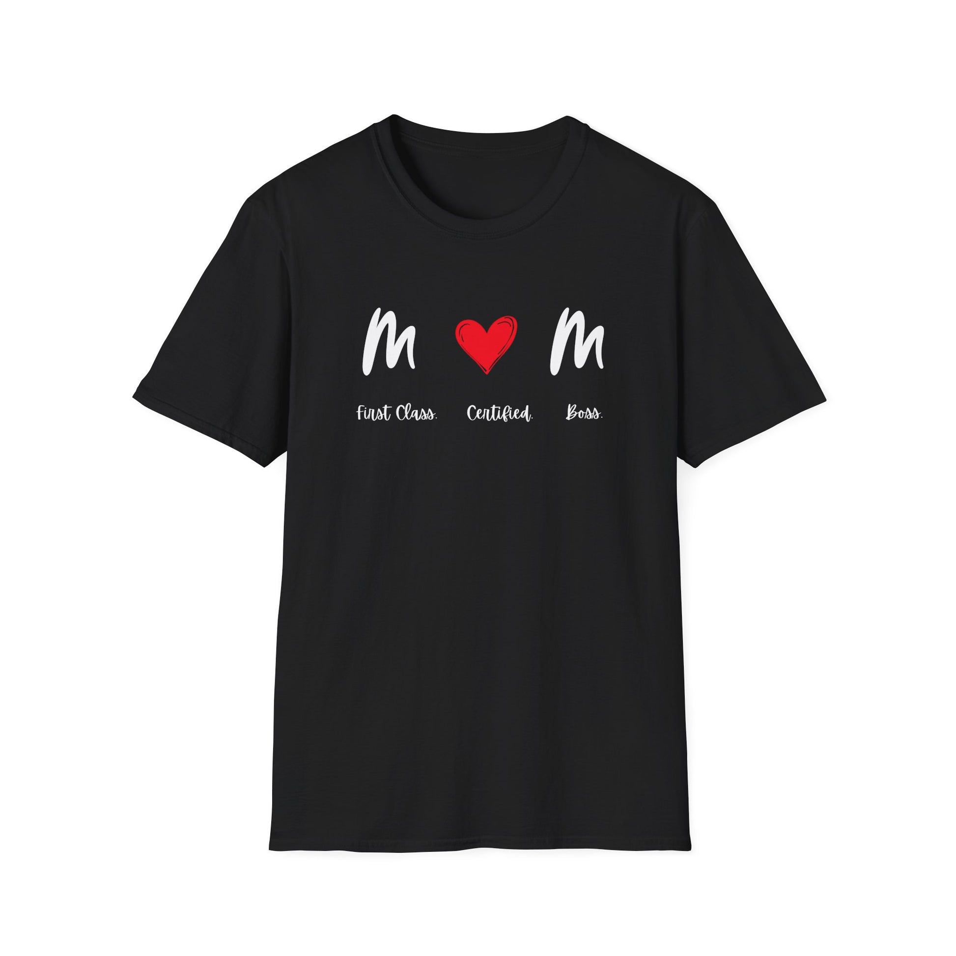 Mom Heart Graphic T-Shirt — First Class, Confident, Fierce Mom Shirt