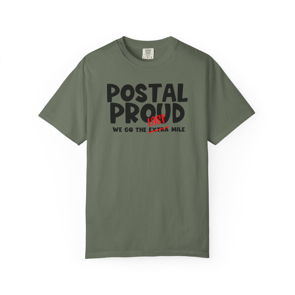 Postal Proud T-Shirt – “We Go The Last Mile” Tee, Mail Carrier Shirt, Delivery Driver Gift, Funny Postal T-Shirt, Blue Collar Pride Graphic Tee
