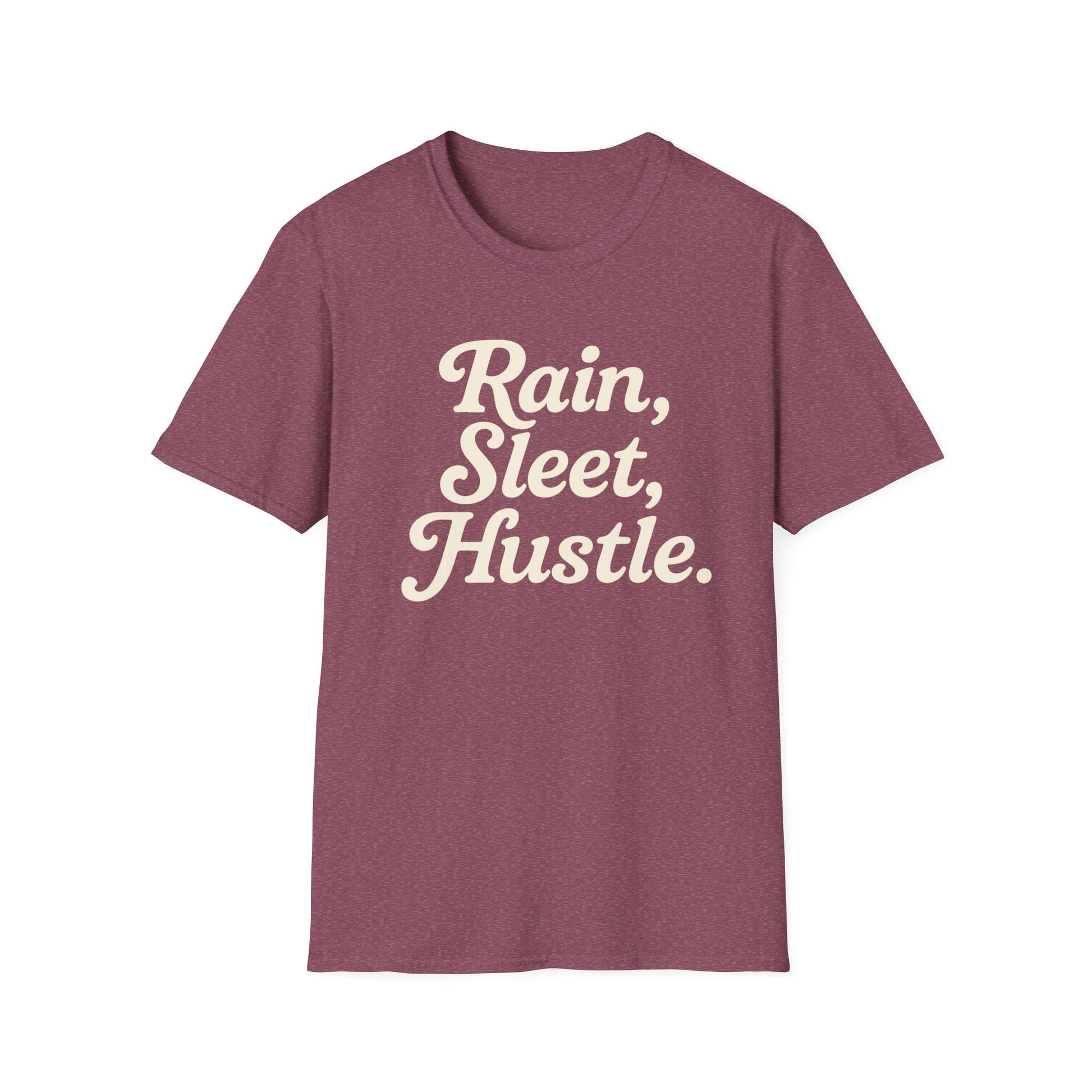 Rain, Sleet, Hustle Unisex T-Shirt | Motivational Shirt for Hustlers, Inspirational Gift, Everyday Casual Wear, Fitness Tee, Unique [...]