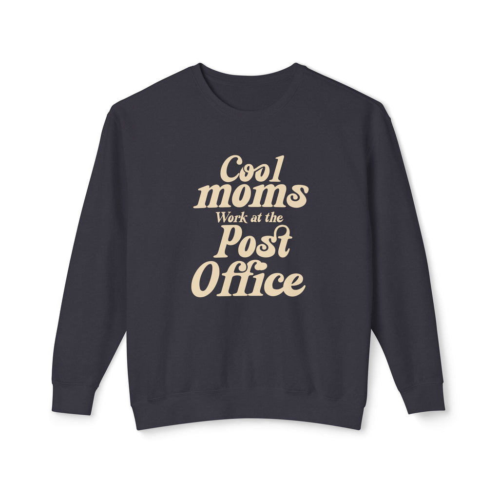 Cool Moms Work For The Post Office Crewneck Sweatshirt – Funny Mom Sweatshirt, Cute Mother’s Day Gift, Cozy Women’s Pullover, Delivery Worker Gift
