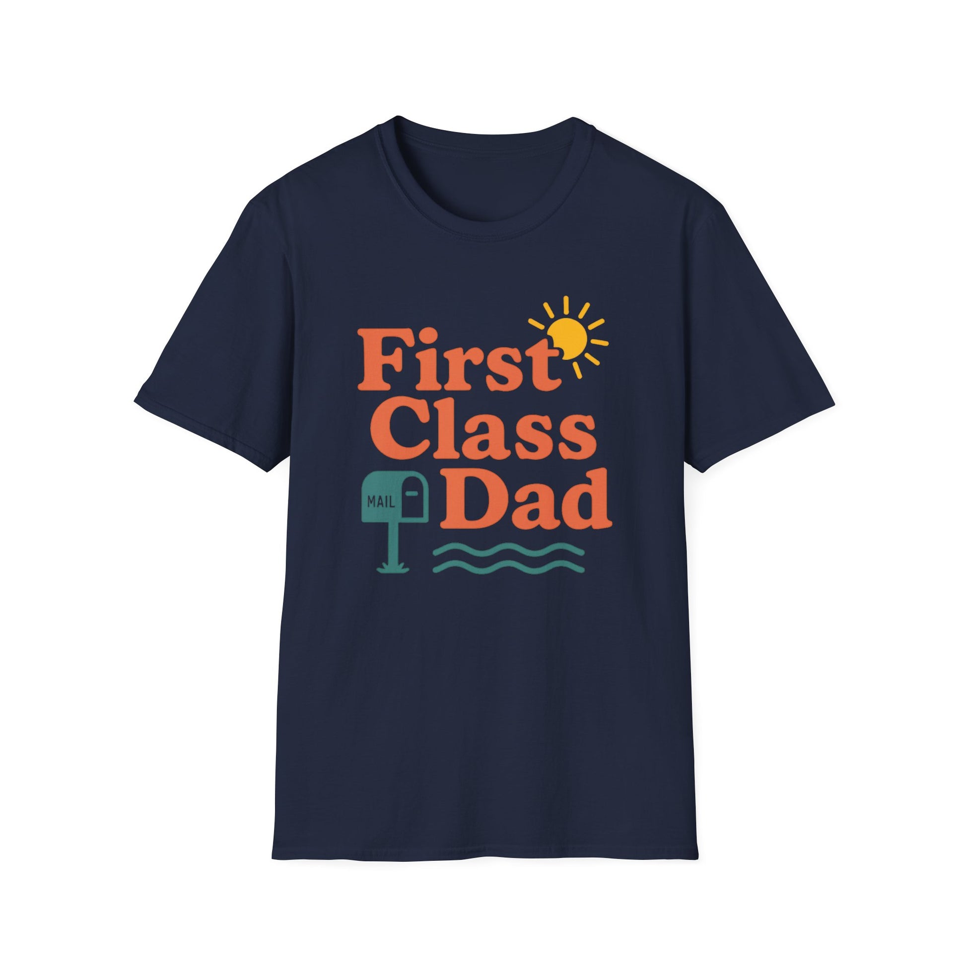 First Class Dad T-Shirt, Father's Day Gift, Unisex Tee, Softstyle Shirt, Cool Dad Apparel, Summer Wear
