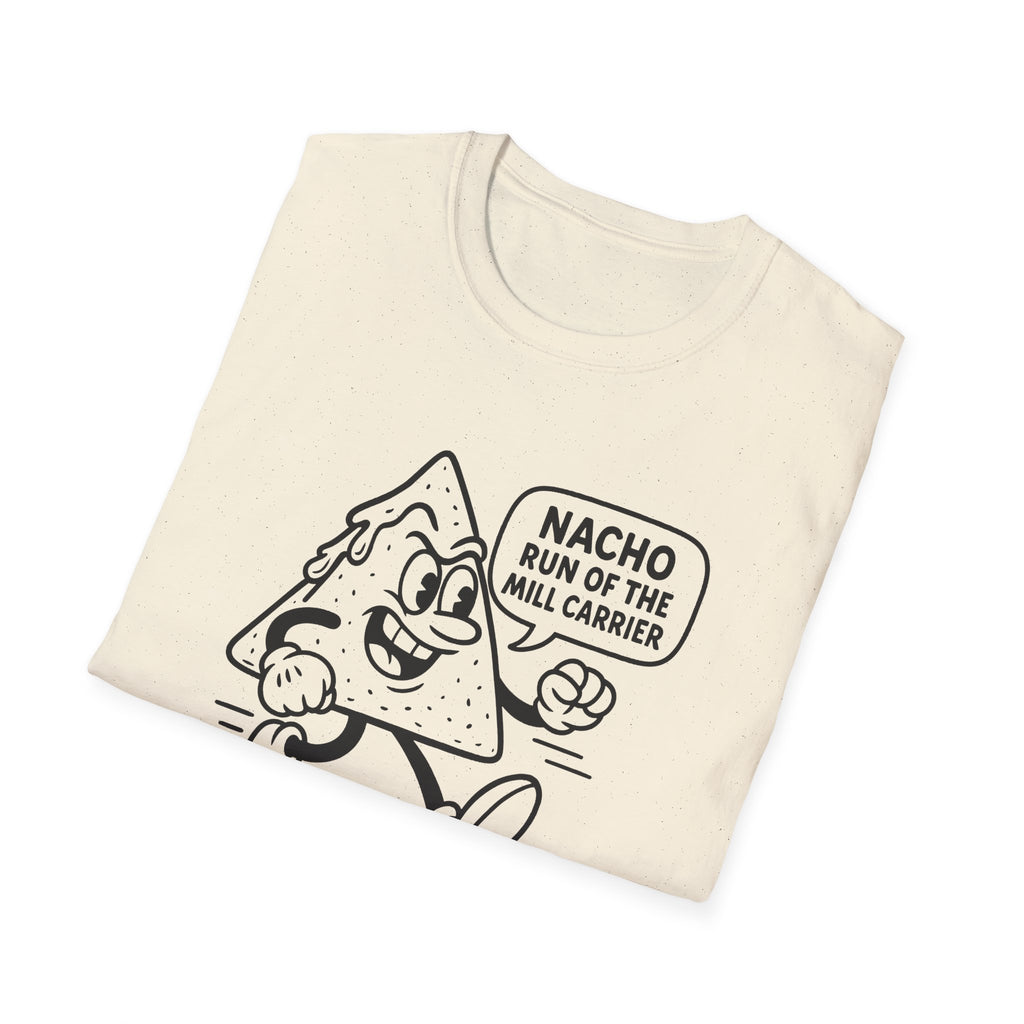 Nacho Run of the Mill Carrier Unisex T-Shirt, Funny Tee, Party Shirt, Gift for Food Lovers, Unique Graphic Top, Casual Wear
