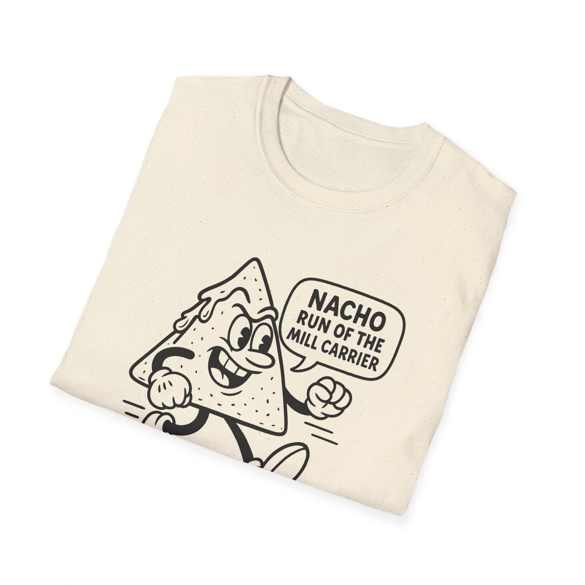 Nacho Run of the Mill Carrier Unisex T-Shirt, Funny Tee, Party Shirt, Gift for Food Lovers, Unique Graphic Top, Casual Wear