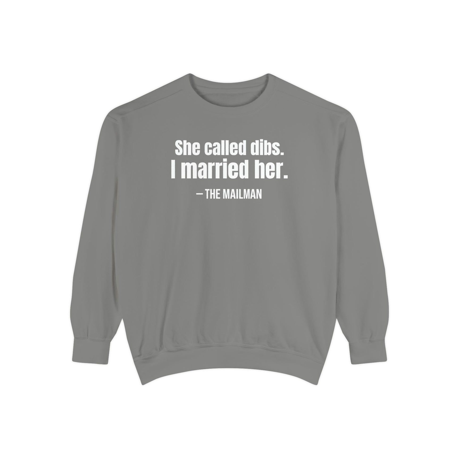 She Called Dibs I Married Her Crewneck Sweatshirt – Funny Couple Crewneck, Husband Humor Sweatshirt, Matching Set Gift
