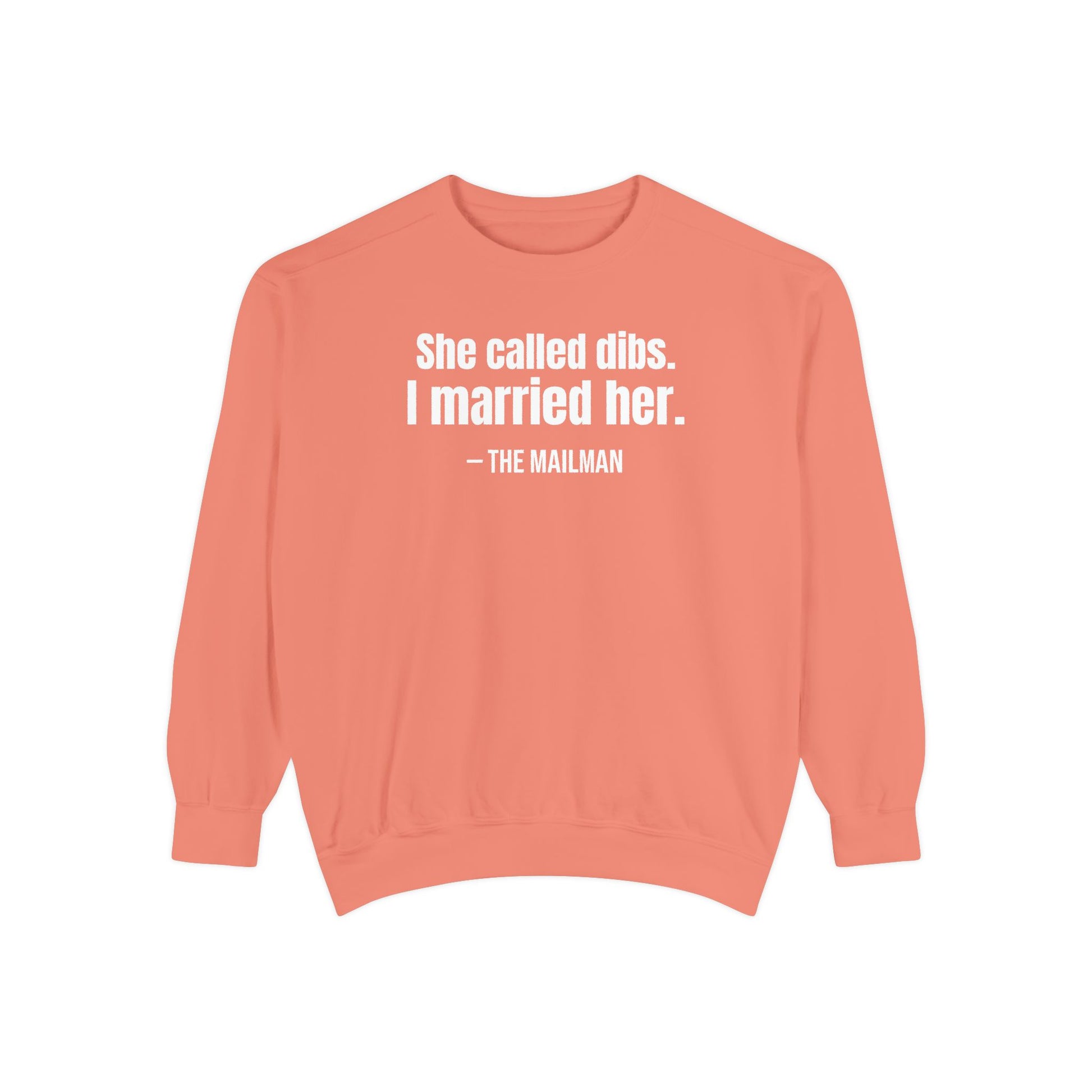 She Called Dibs I Married Her Crewneck Sweatshirt – Funny Couple Crewneck, Husband Humor Sweatshirt, Matching Set Gift