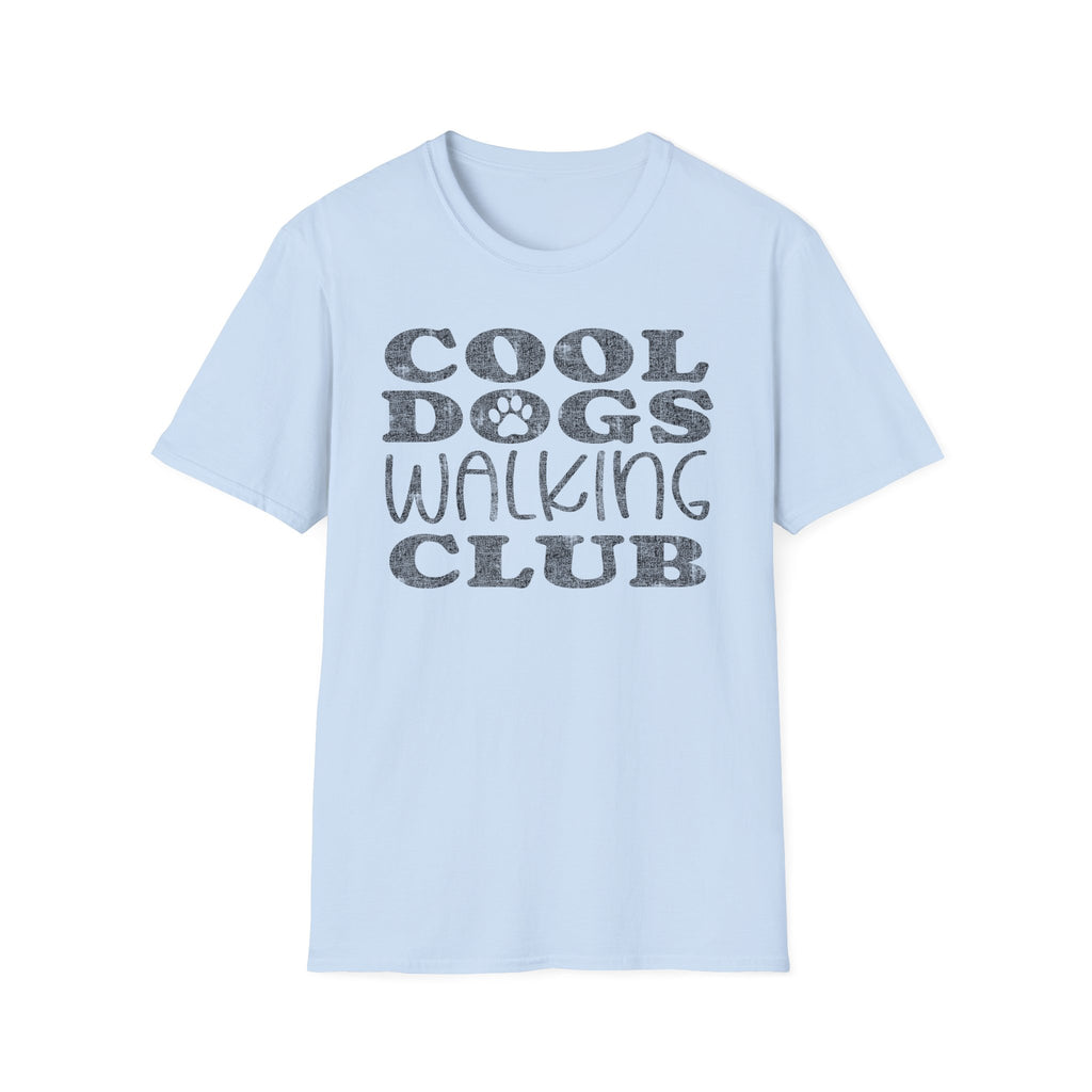 Cool Dogs Walking Club — Dog Walkers t shirts