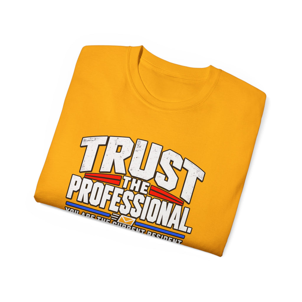 Trust The Professional Mail Carrier T-Shirt — Postal Worker Letter Carrier Tee