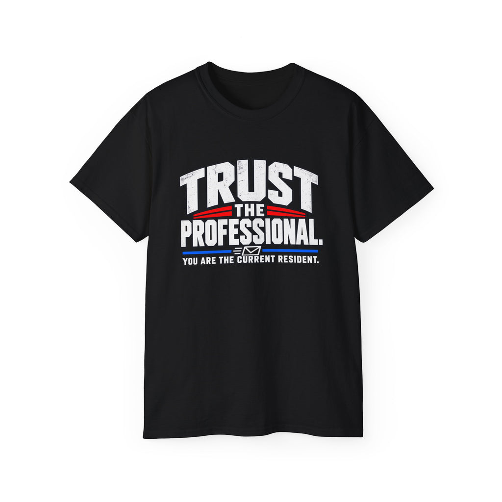 Trust The Professional Mail Carrier T-Shirt — Postal Worker Letter Carrier Tee