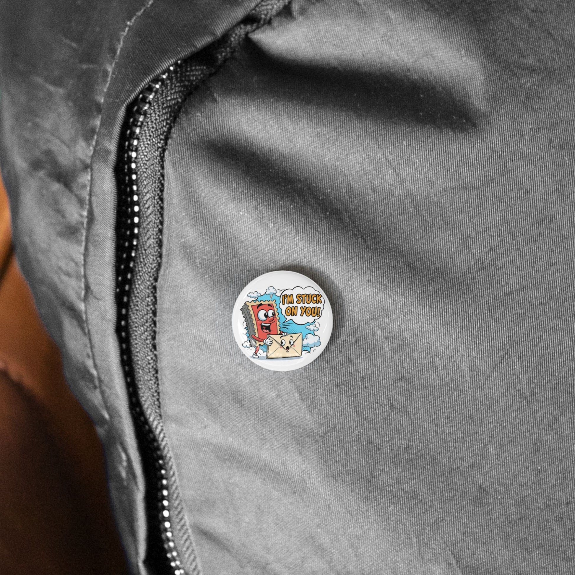 Round Pin Button — "I'm Stuck On You" Cute Cartoon Pin