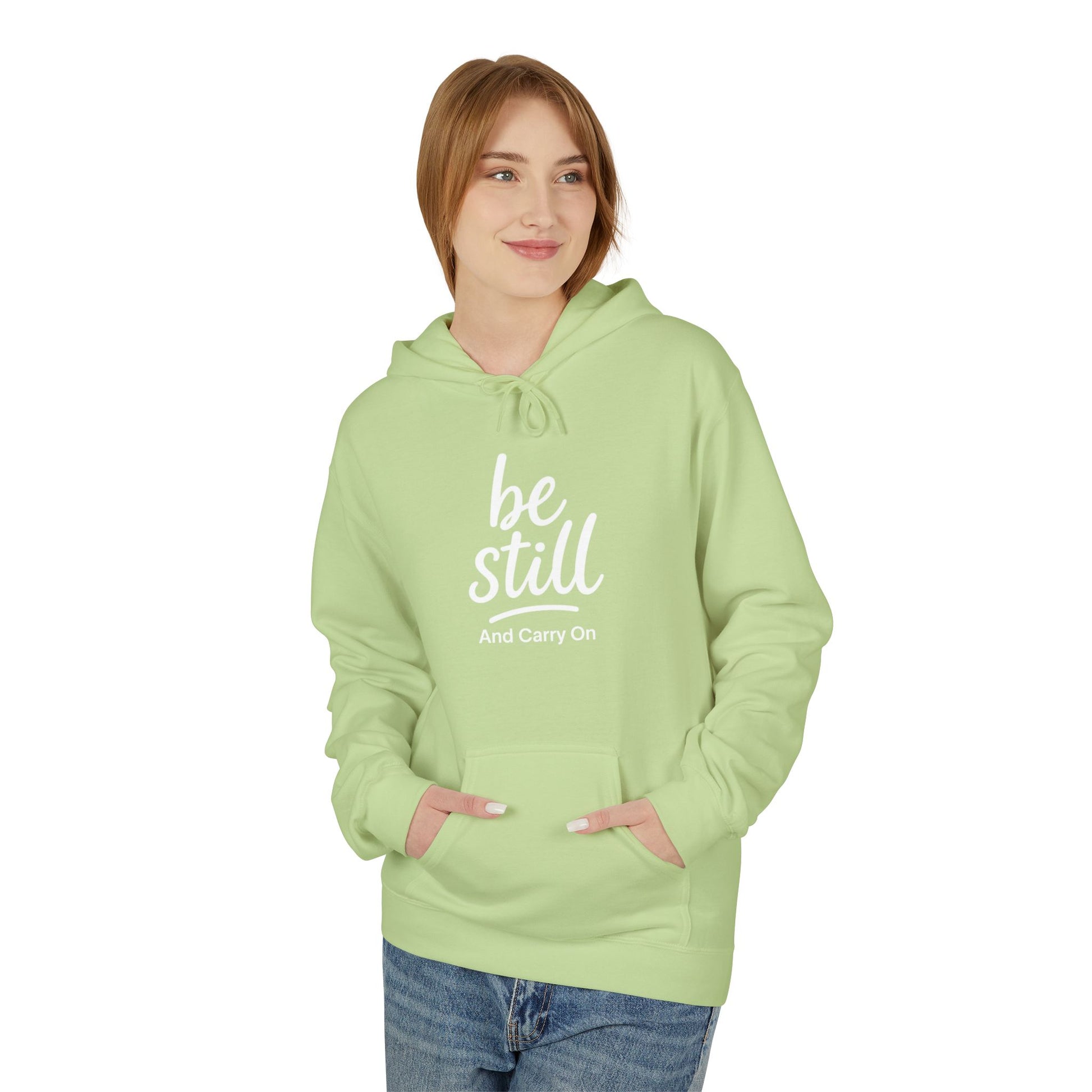Be Still and Carry On Hoodie - "Be Still and Carry On" Comfort Pullover, Inspirational Hoodies, Gift Ideas For Friends, Family and Coworkers