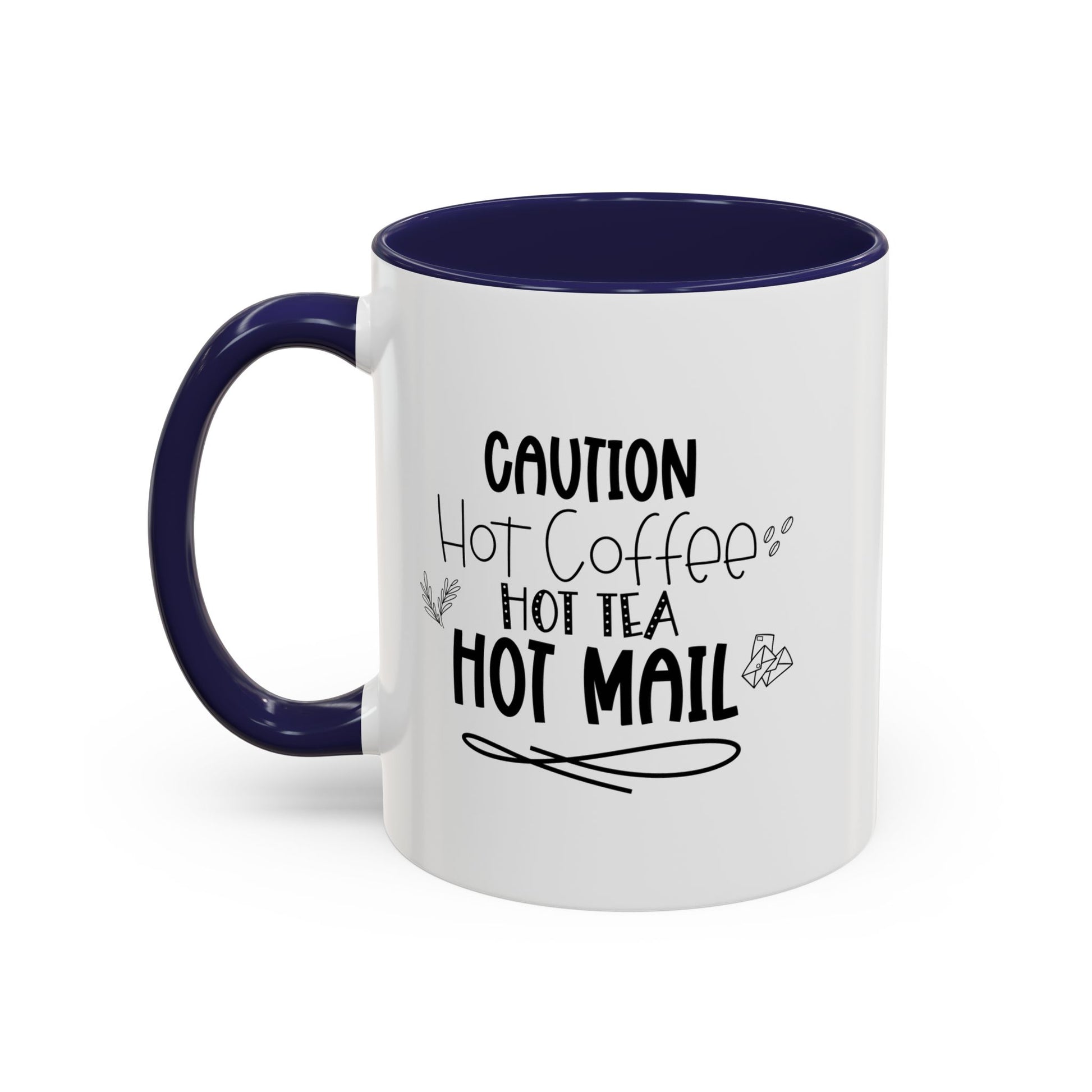 Hot Coffee, Tea, Mail Coffee Mug - Perfect Gift for Coffee Lovers, Gift Ideas For Postal Workers, Tea Lovers