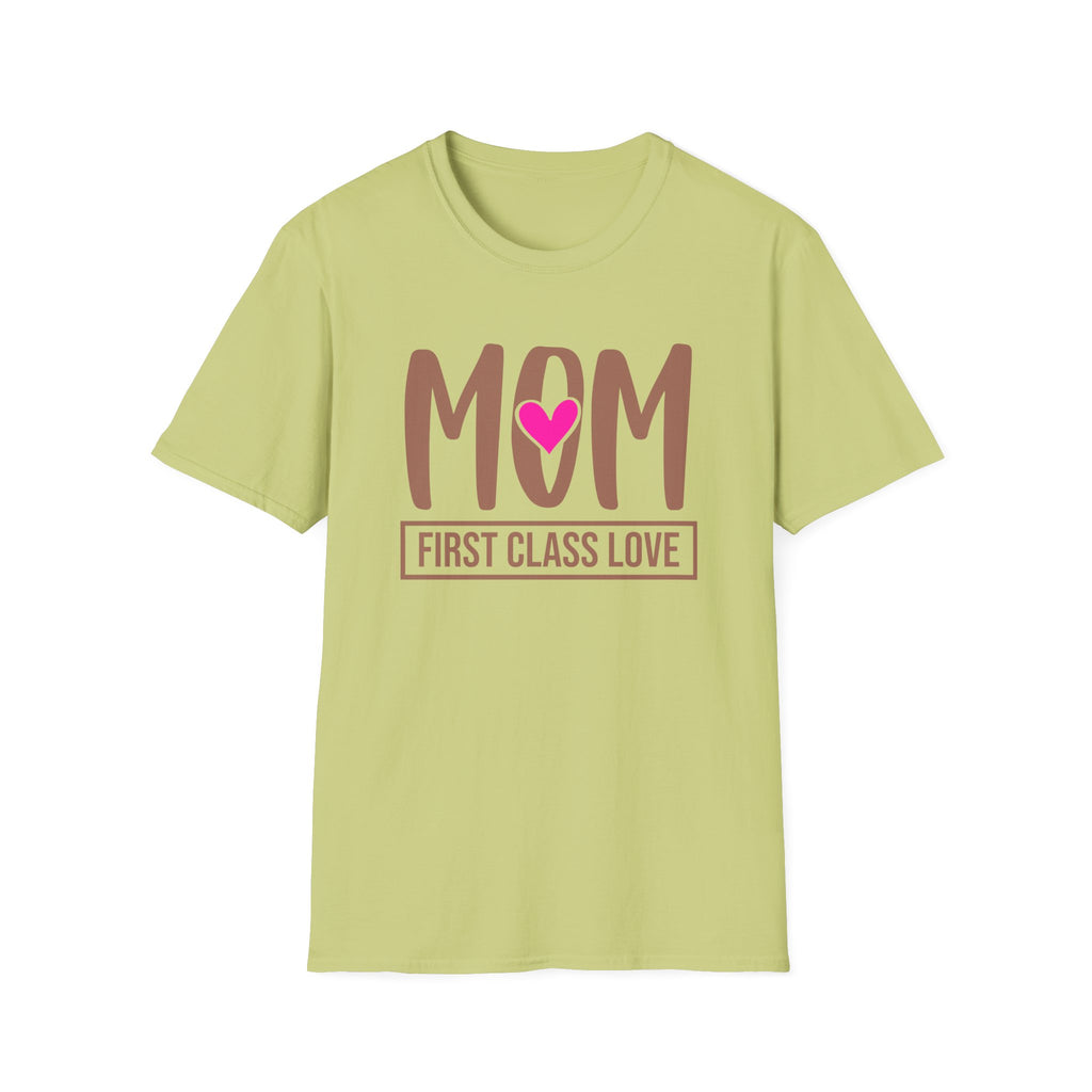 Mom "First Class Love" T-Shirt — Cute Mother's Day Tee