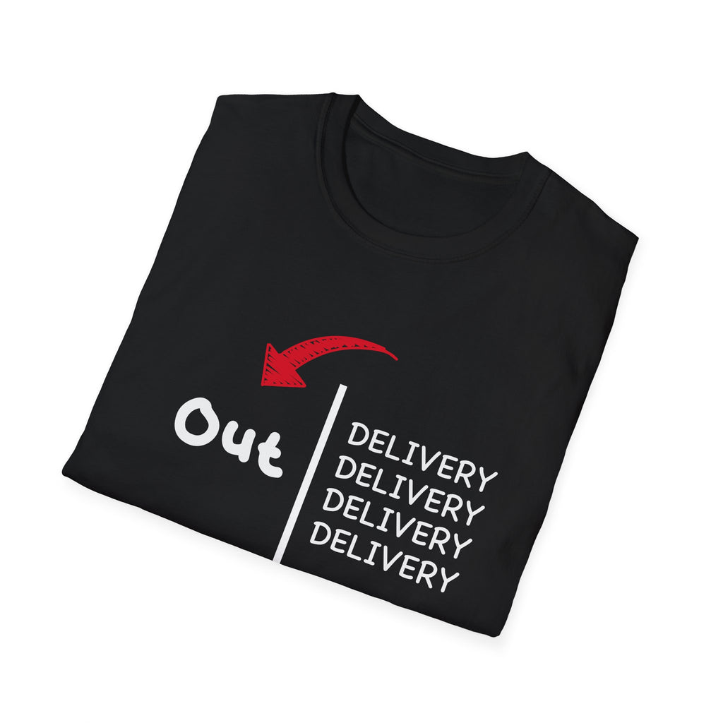 Delivery Out Unisex Softstyle T-Shirt - Funny Quirky Tee, Perfect Gift for Delivery Drivers, Casual Wear, Birthdays, Holidays