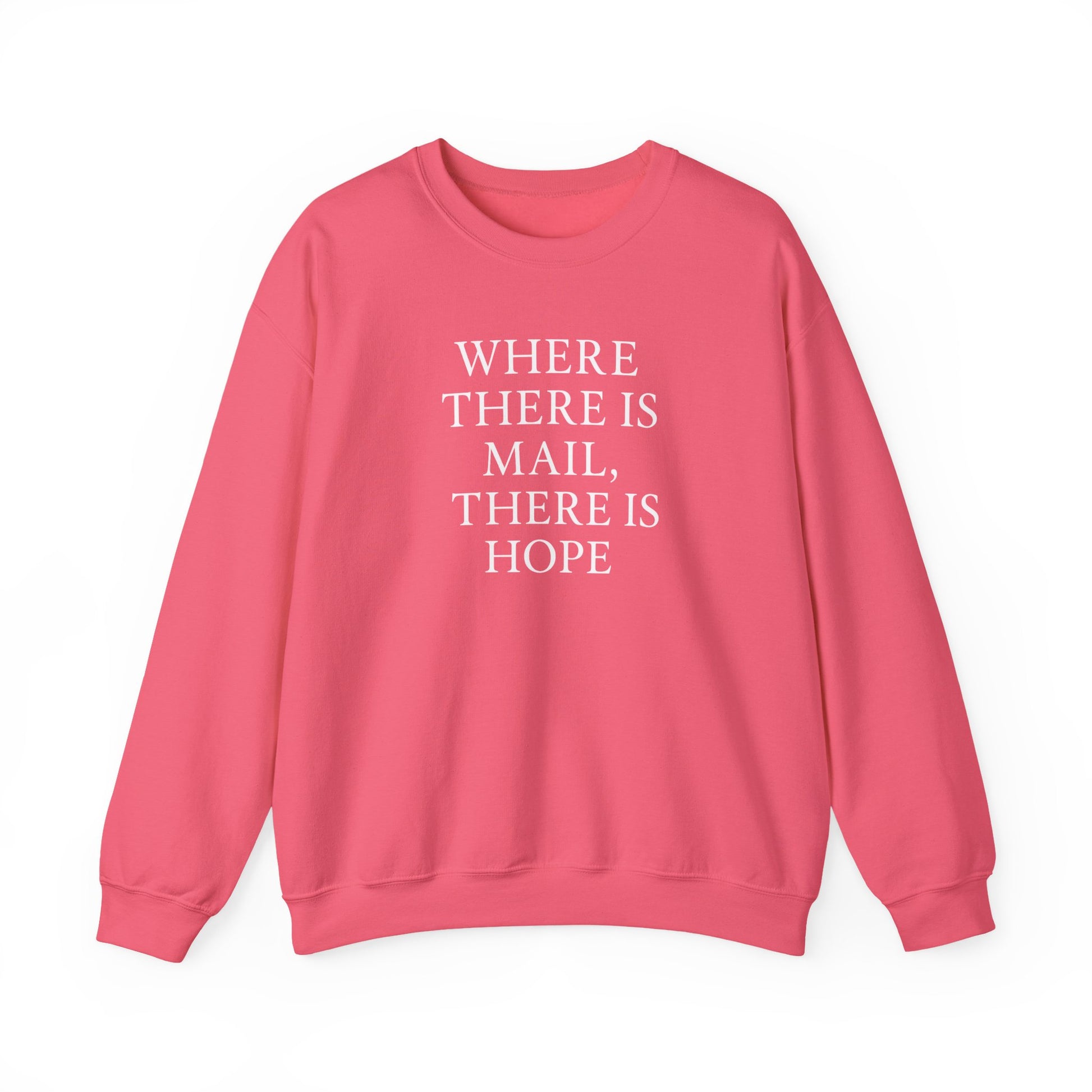 Where There’s Mail There’s Hope Sweatshirt, Christian Sweatshirts, Postal Worker Sweatshirts, Gifts For Postal Workers, Gifts For Christians