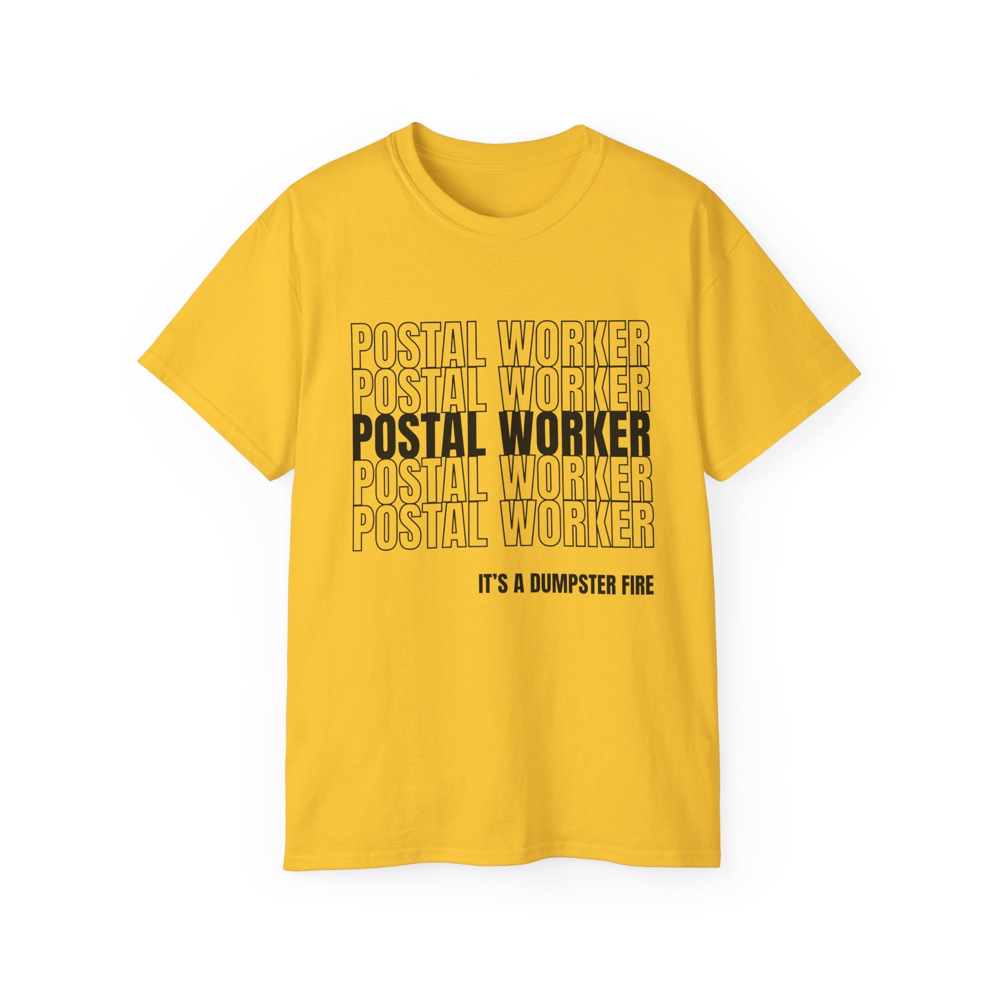 Postal Worker Its A Dumpster Fire — Postal Shirt
