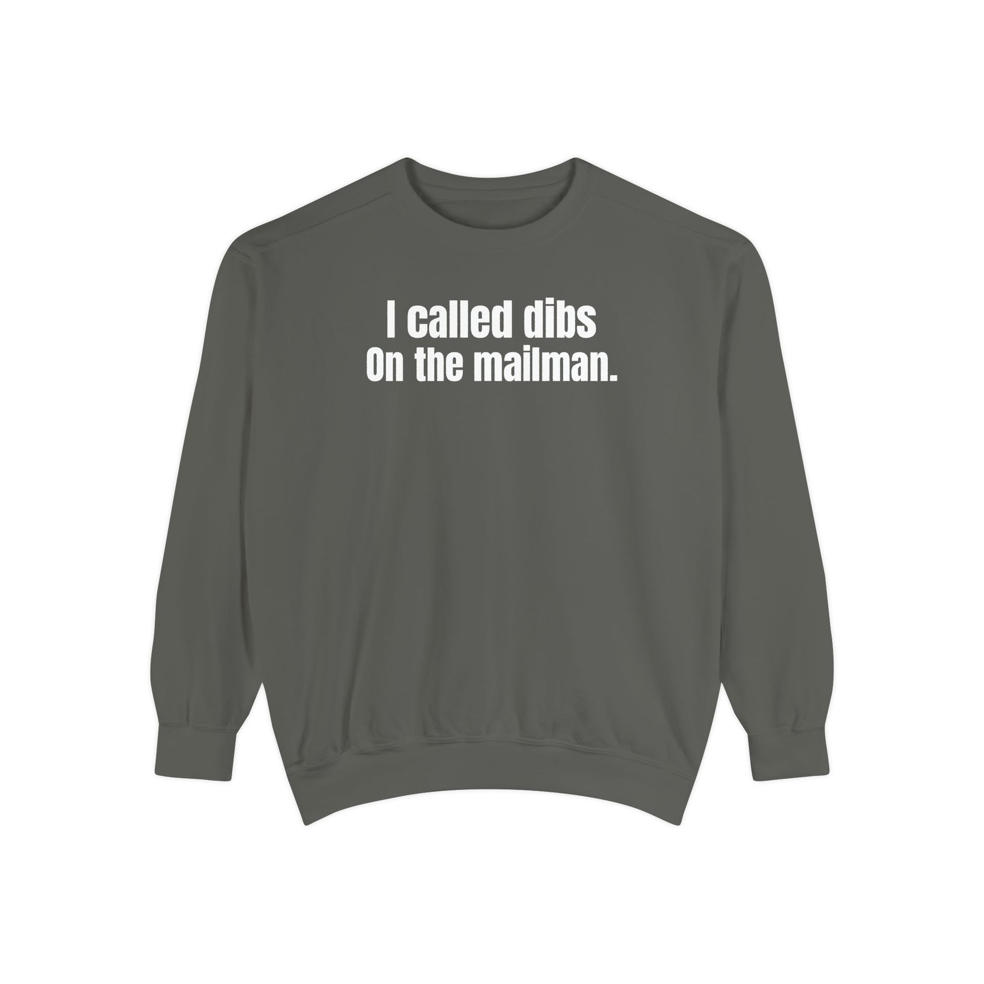 I Called Dibs on the Mailman Crewneck Sweatshirt – Funny Couple Crewneck, Bold Statement Sweatshirt, Matching Set Gift, funny postal sweater
