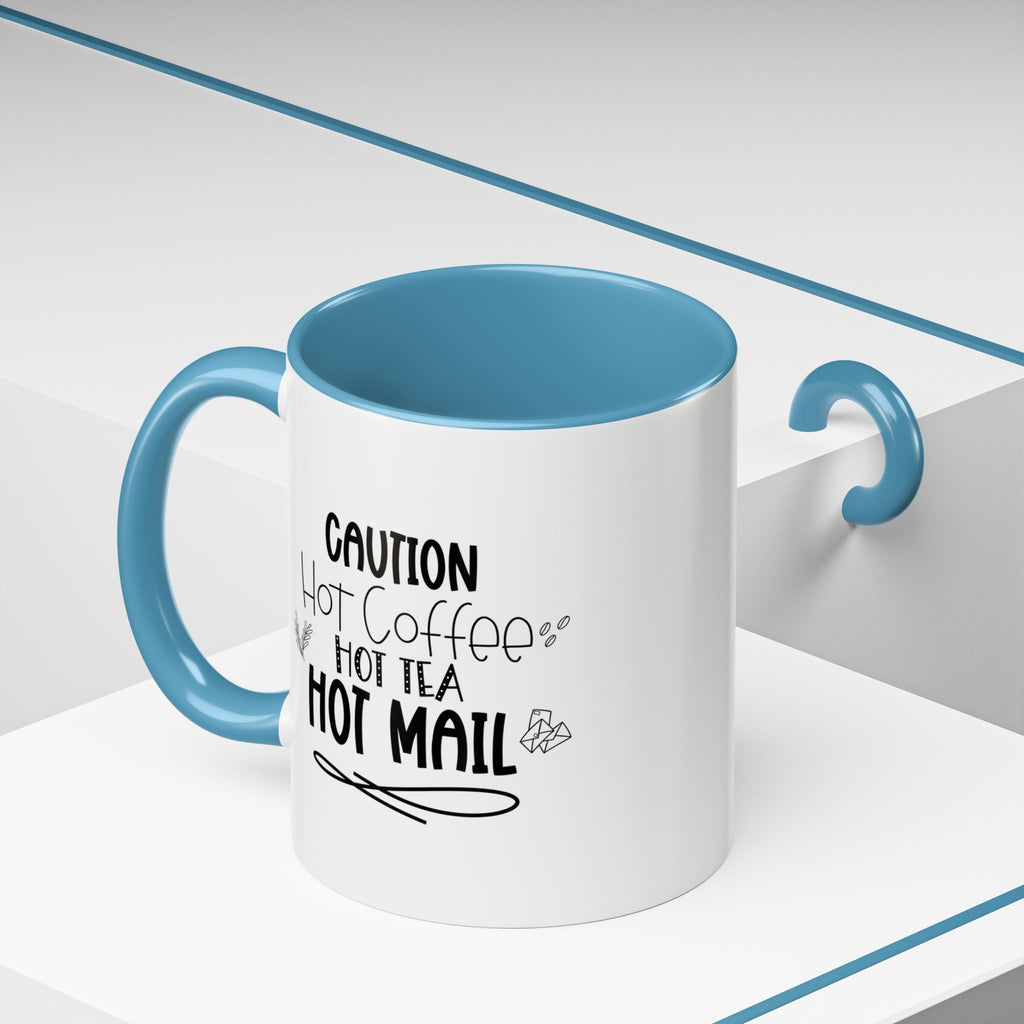 Hot Coffee, Tea, Mail Coffee Mug - Perfect Gift for Coffee Lovers, Gift Ideas For Postal Workers, Tea Lovers